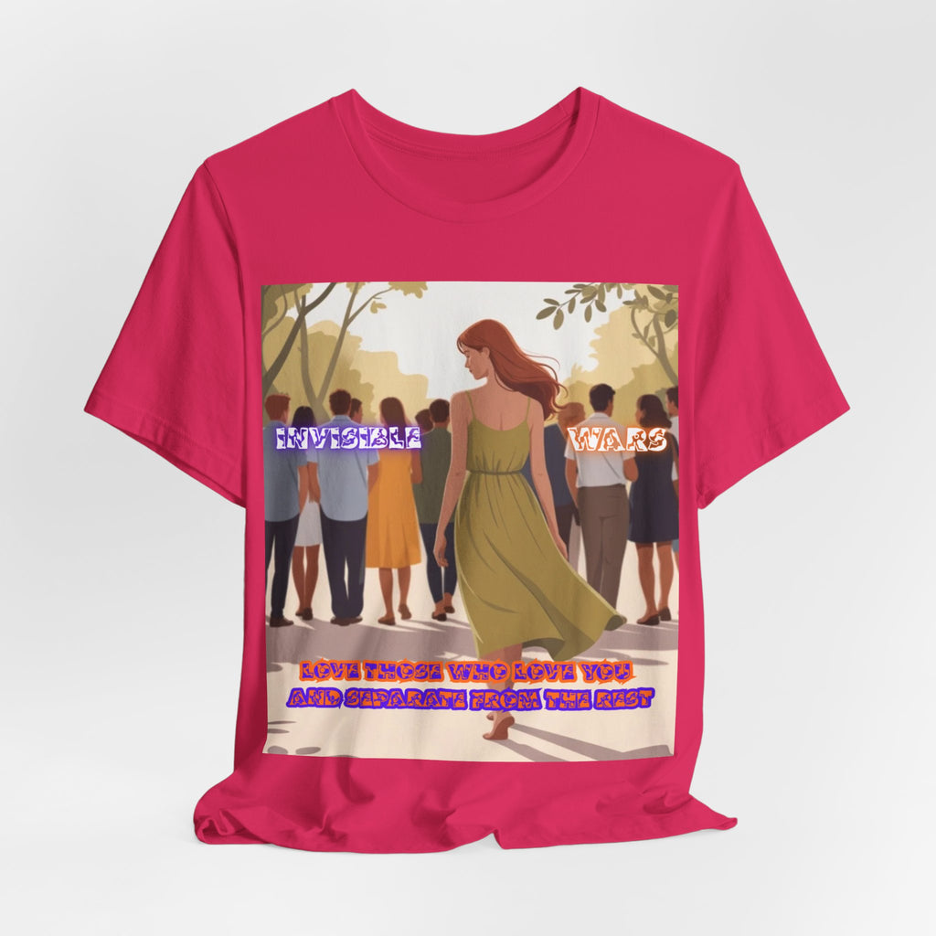 Women T‑Shirt-Love Those Who Love You