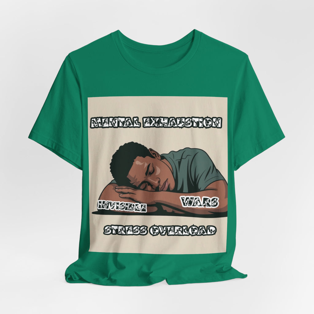 Men T-Shirt — Mental Exhaustion