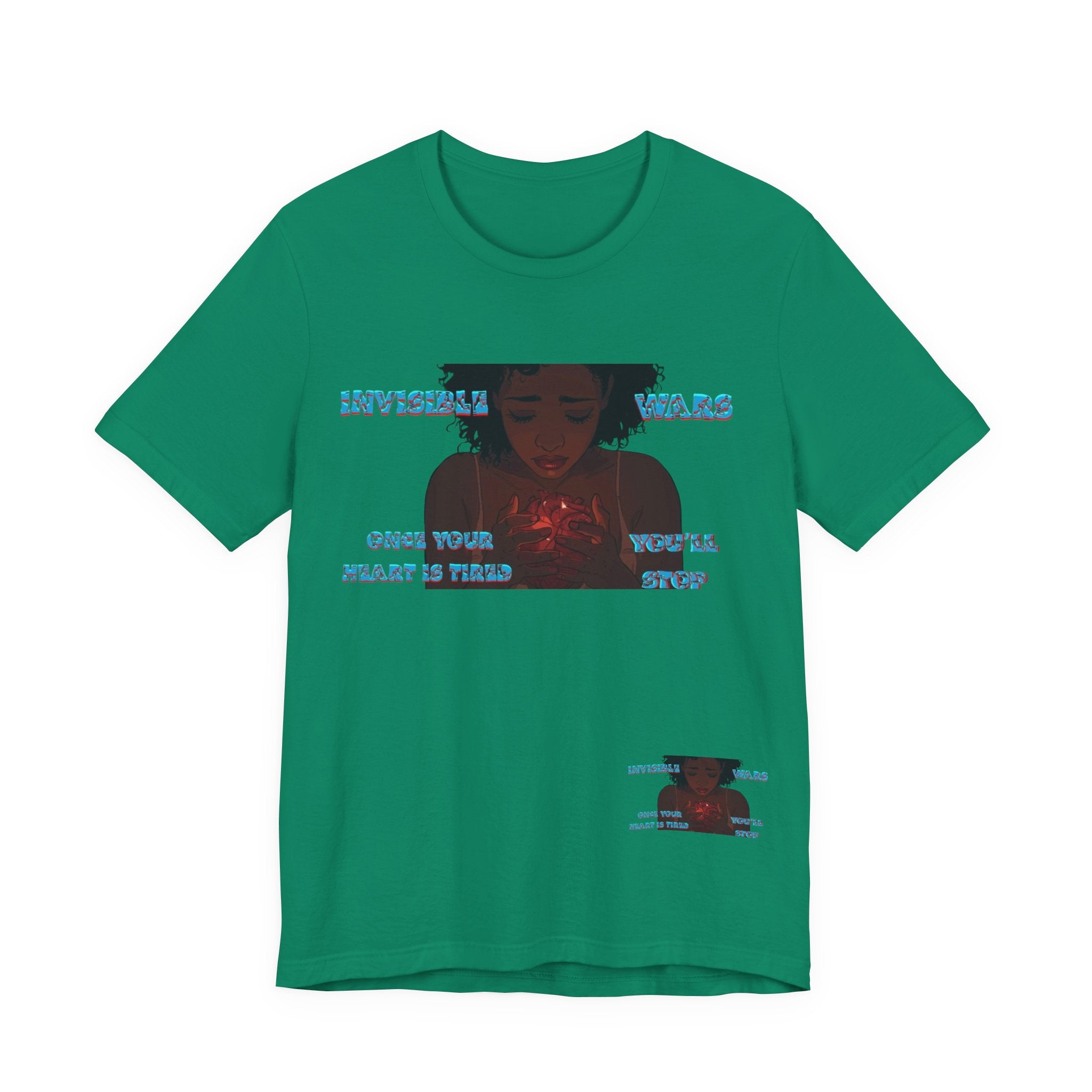 Women T-Shirt —Once your Heart Is Tired
