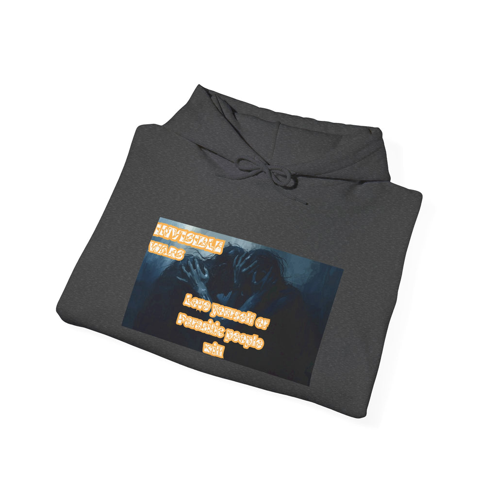 Women Hoodie- Love Yourself or Parasitic People - Invisible Wars