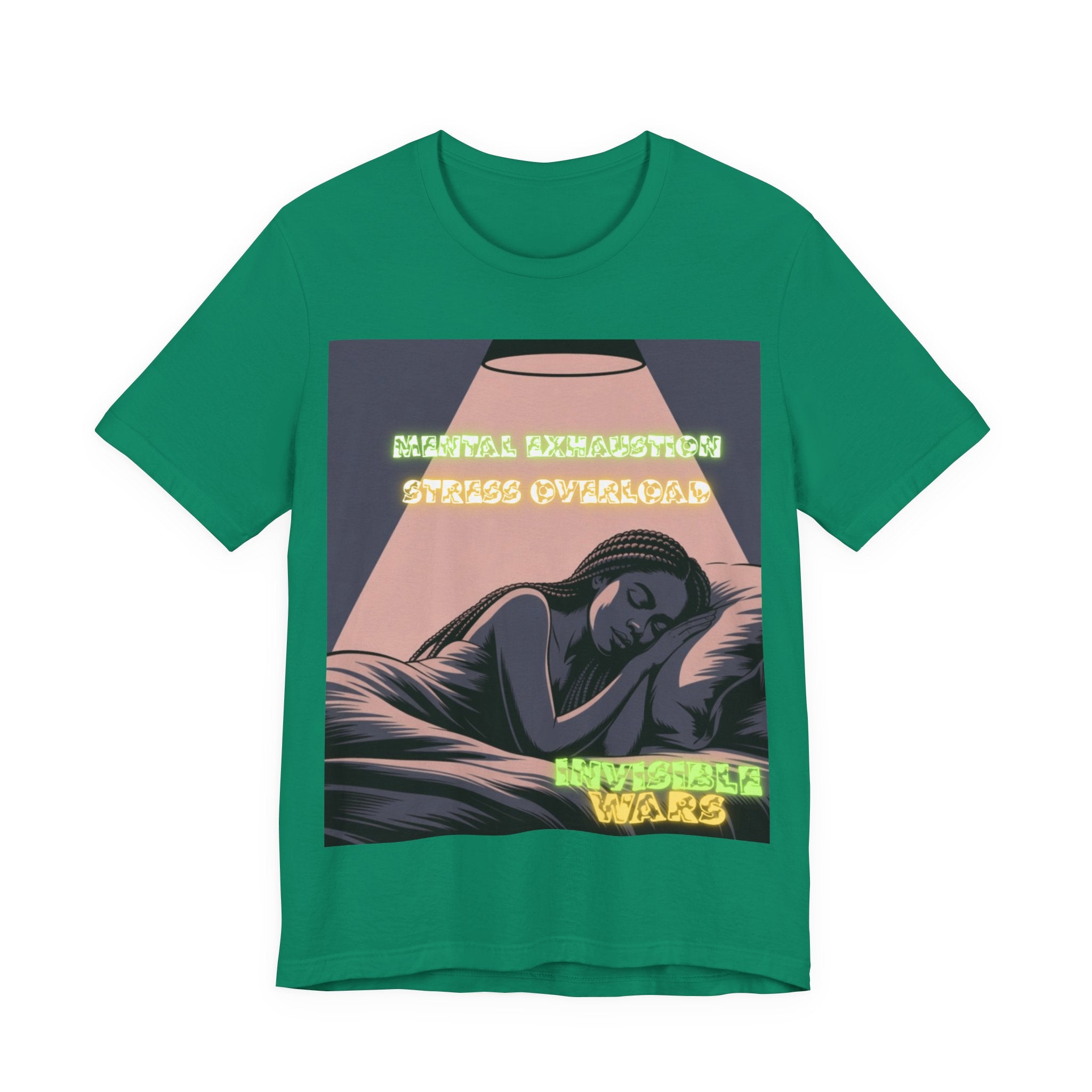 Women T- Shirt - Mental Exhaustion Invisible Wars