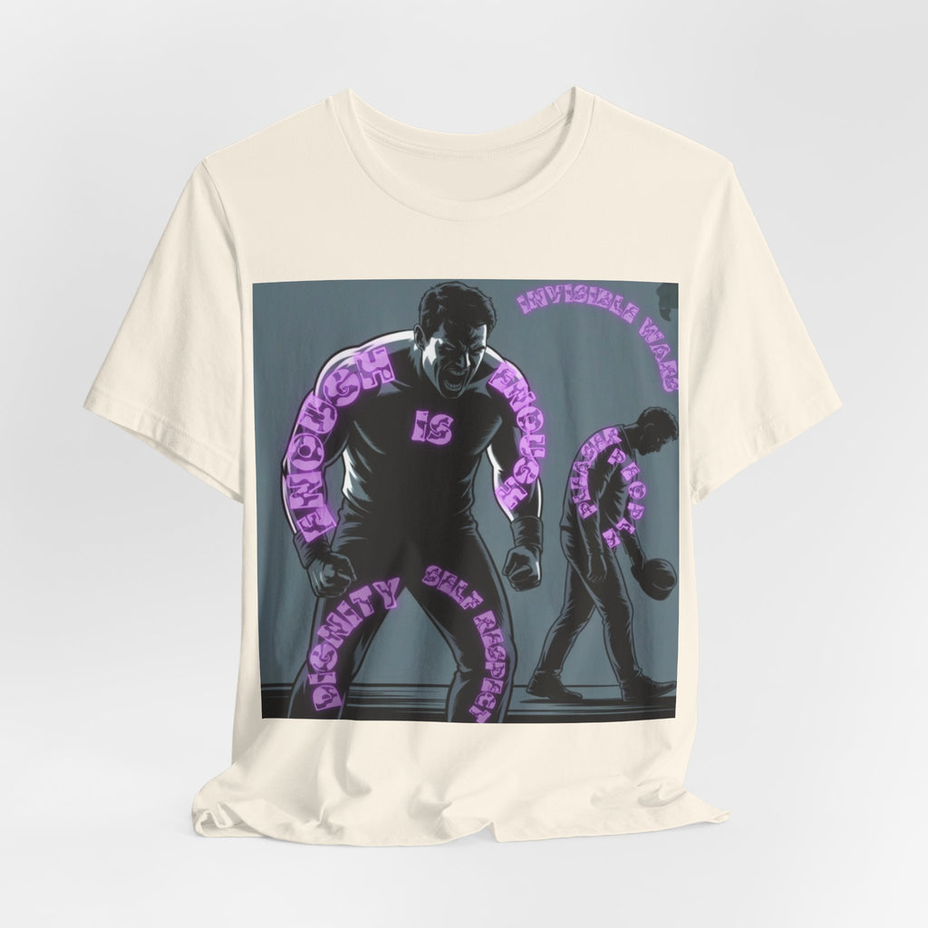 Men T-Shirt— Enough is Enough