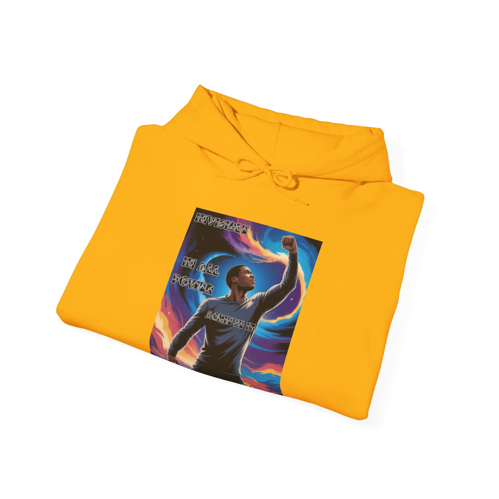 Men Hoodie —  In All Power , Achieve it