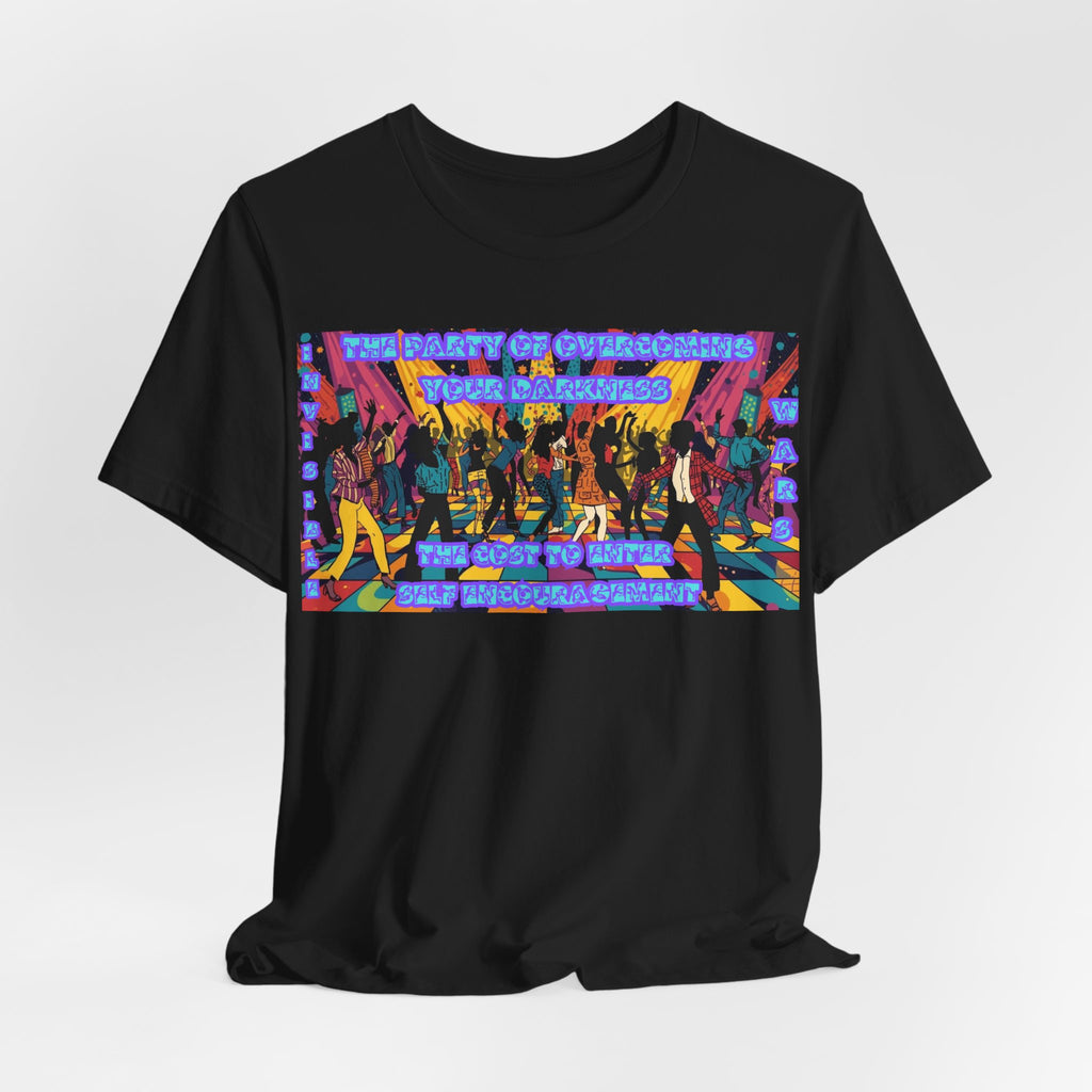 Women  T-Shirt — The Party of overcoming your Darkness