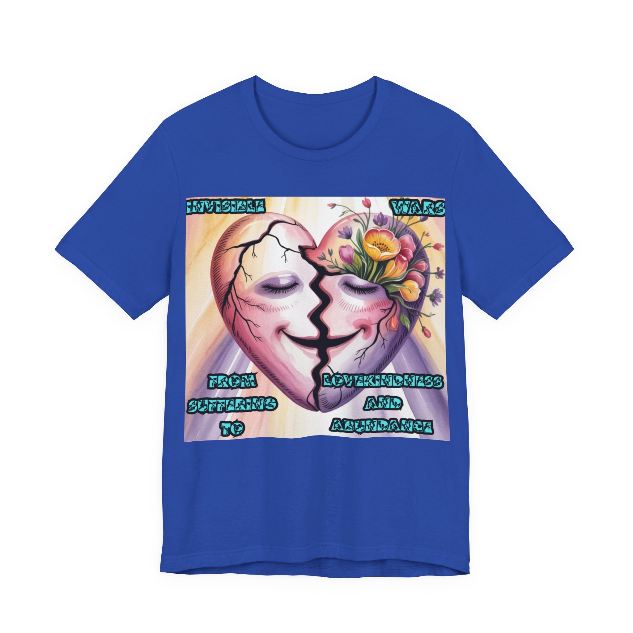 Women T-Shirt— From Suffering To Lovekindeness and Abundance