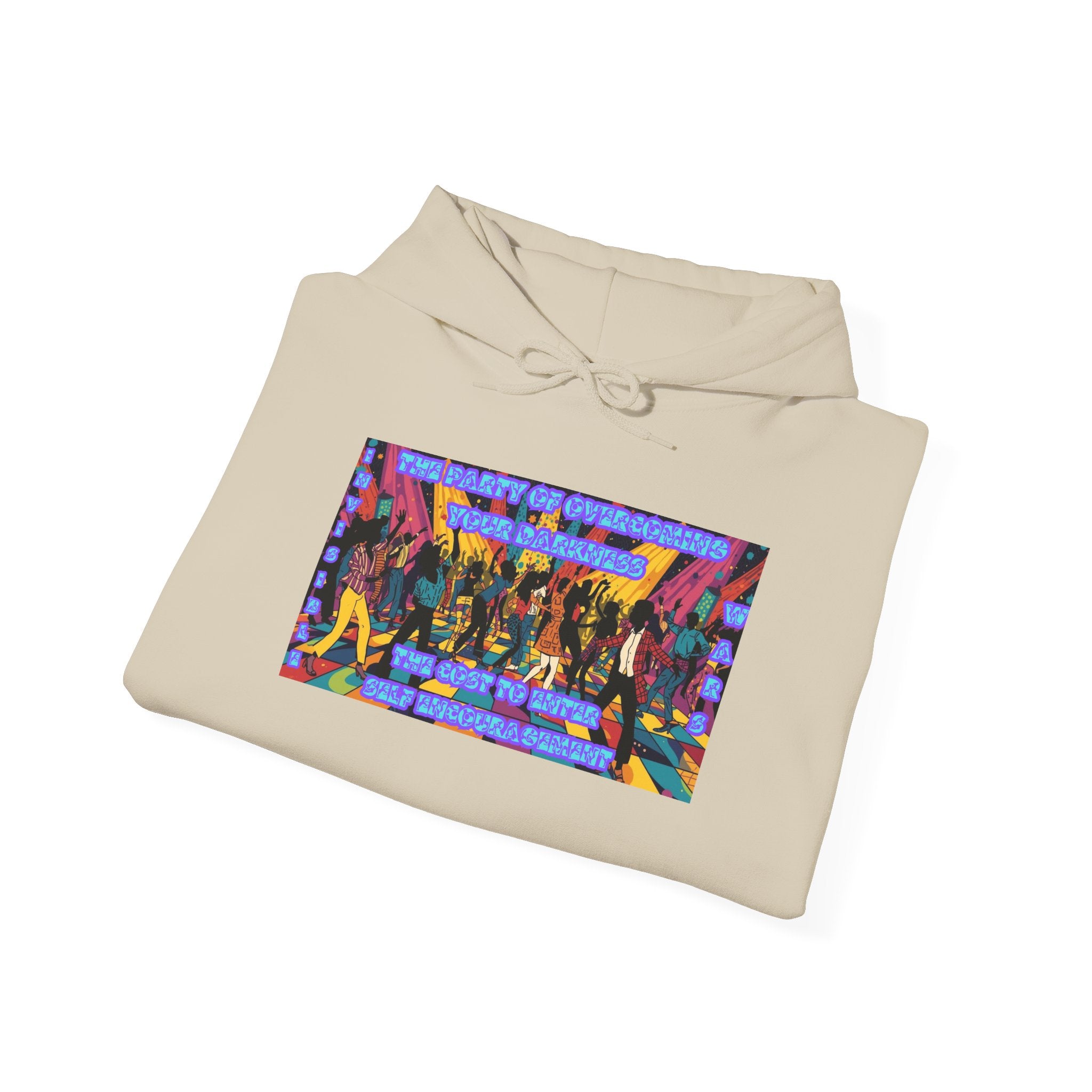 Women Hoodie —The Party of overcoming your Darkness