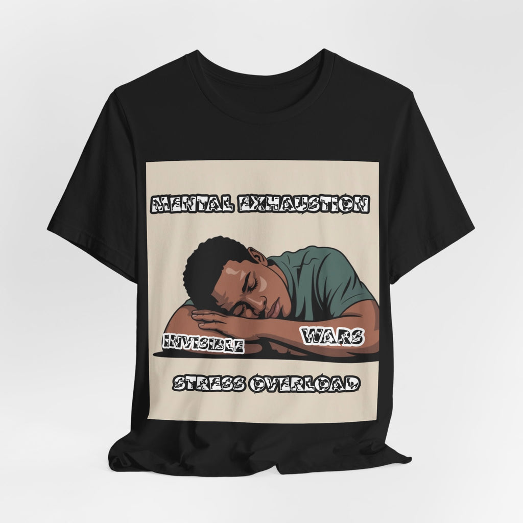 Men T-Shirt — Mental Exhaustion