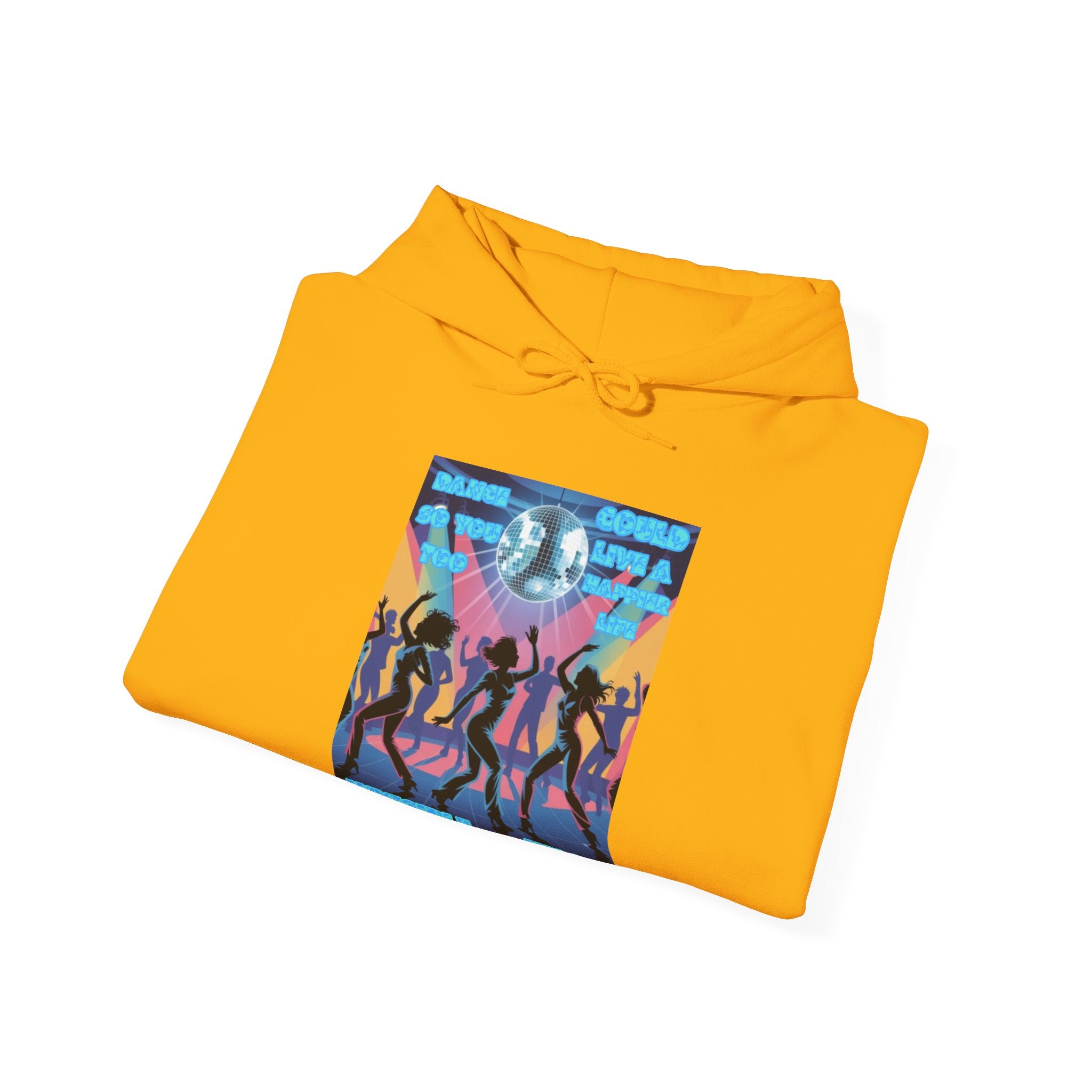 Women  Hoodie — Dance So You Too Could Live A Happier Life