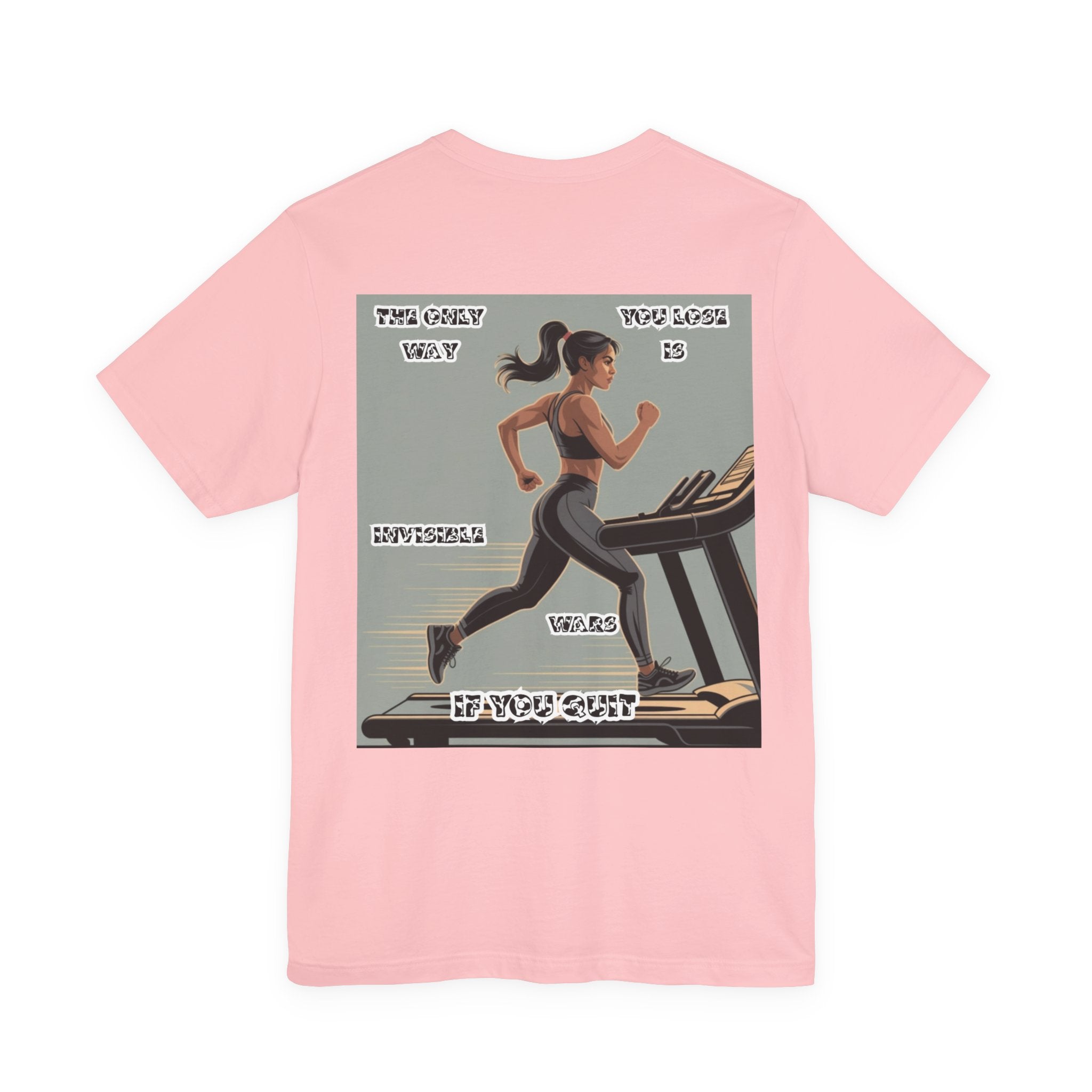 Women T‑Shirt — The Only Way You Lose