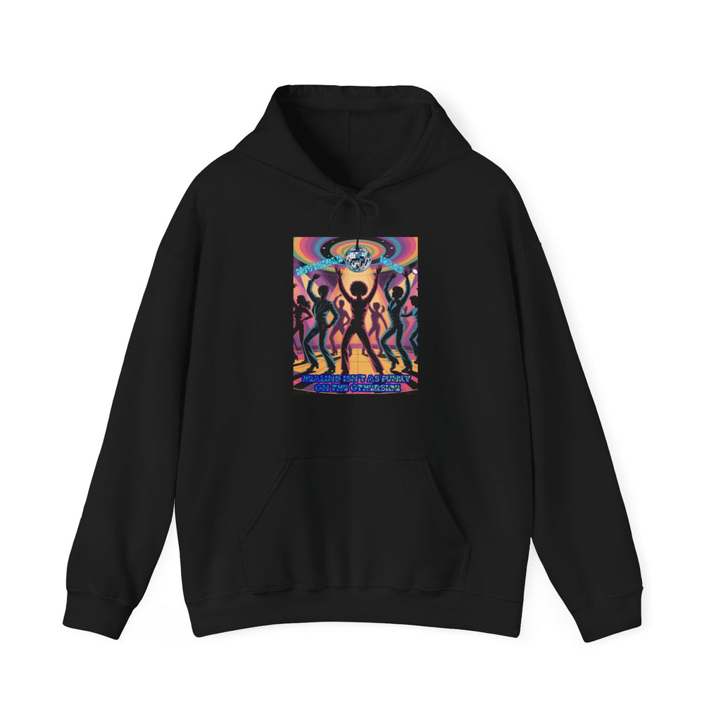 Men  Hoodie —  Healing isn't As Funky
