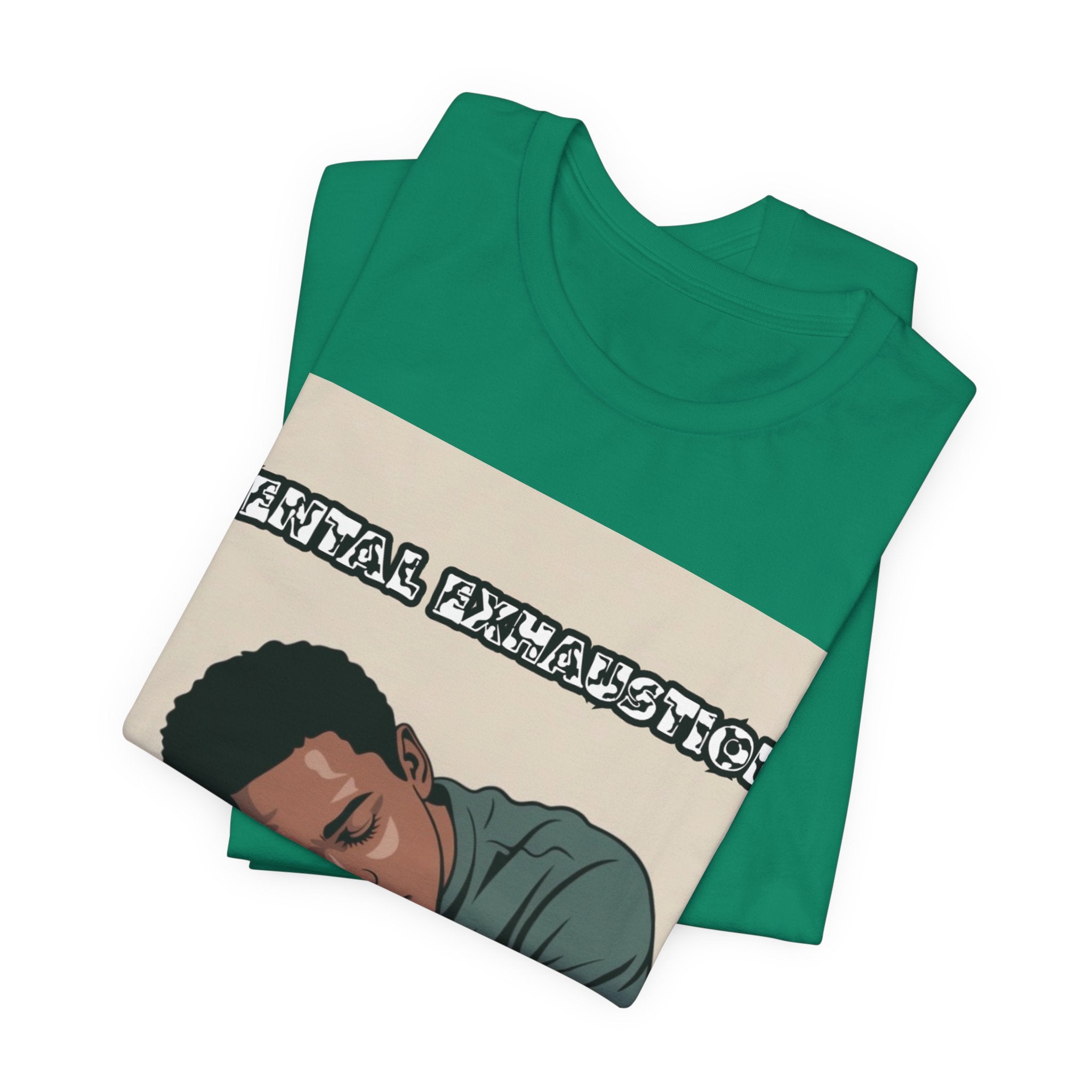 Men T-Shirt — Mental Exhaustion