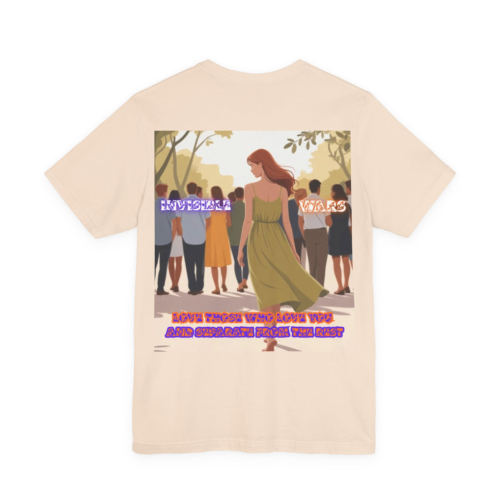 Women T-shirt —  Love Those Who Love You