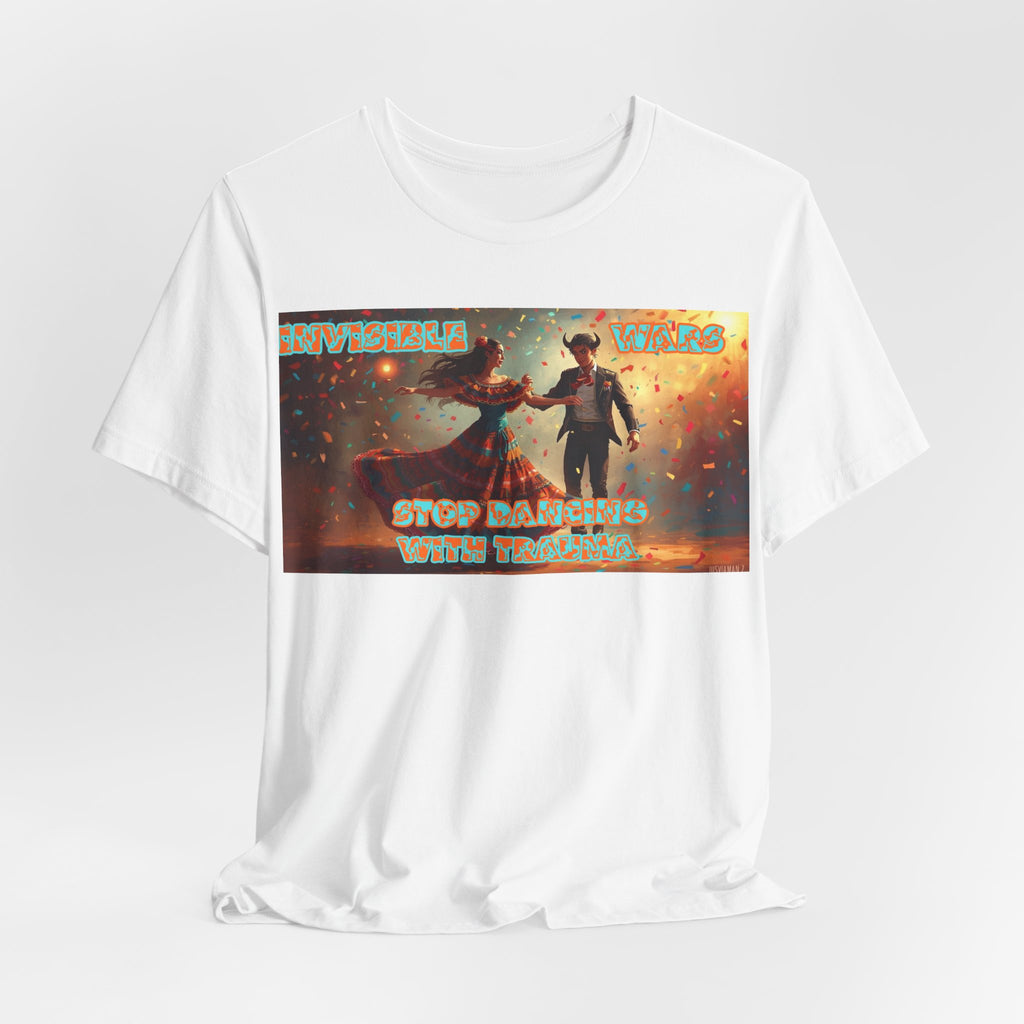 Women T-Shirt- Stop Dancing with Trauma