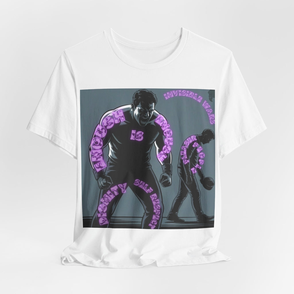 Men T-Shirt— Enough is Enough