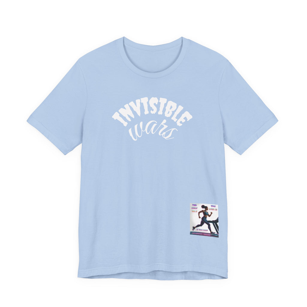Women T-shirt — The Only Way You Lose