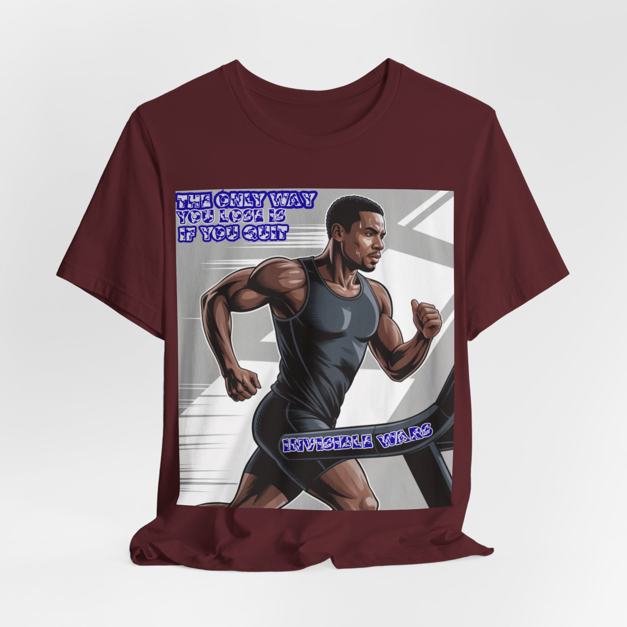 Men T‑Shirt — The only way you lose