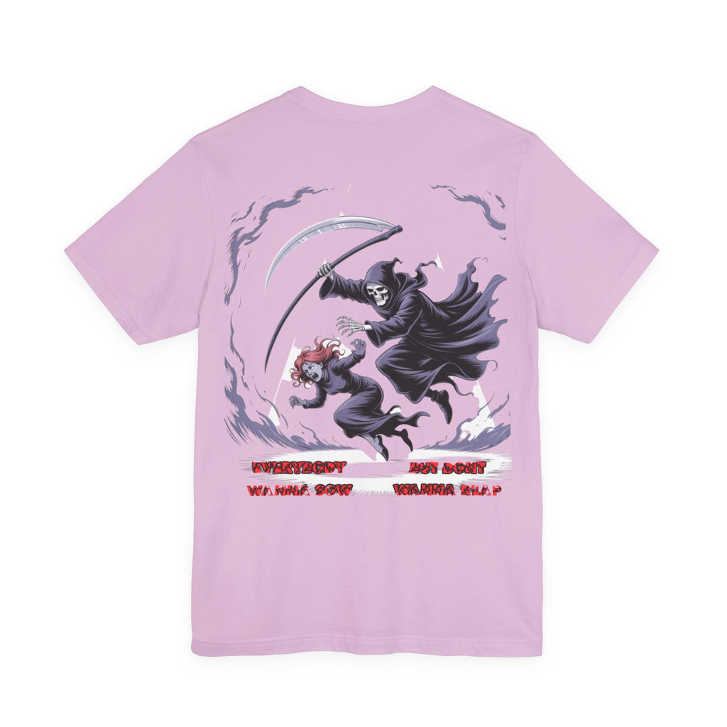 Women T‑Shirt — Reap What You Sow
