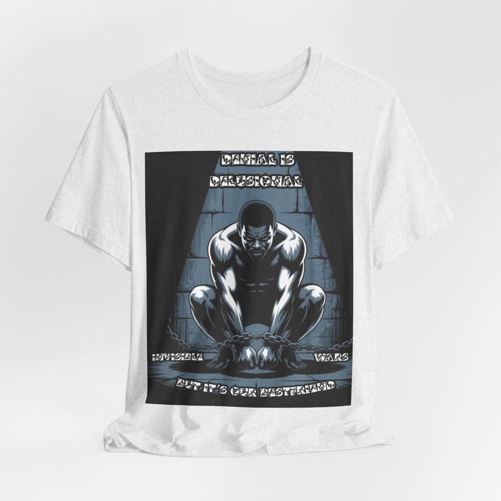 Men T-Shirt – -Denial is Delusional