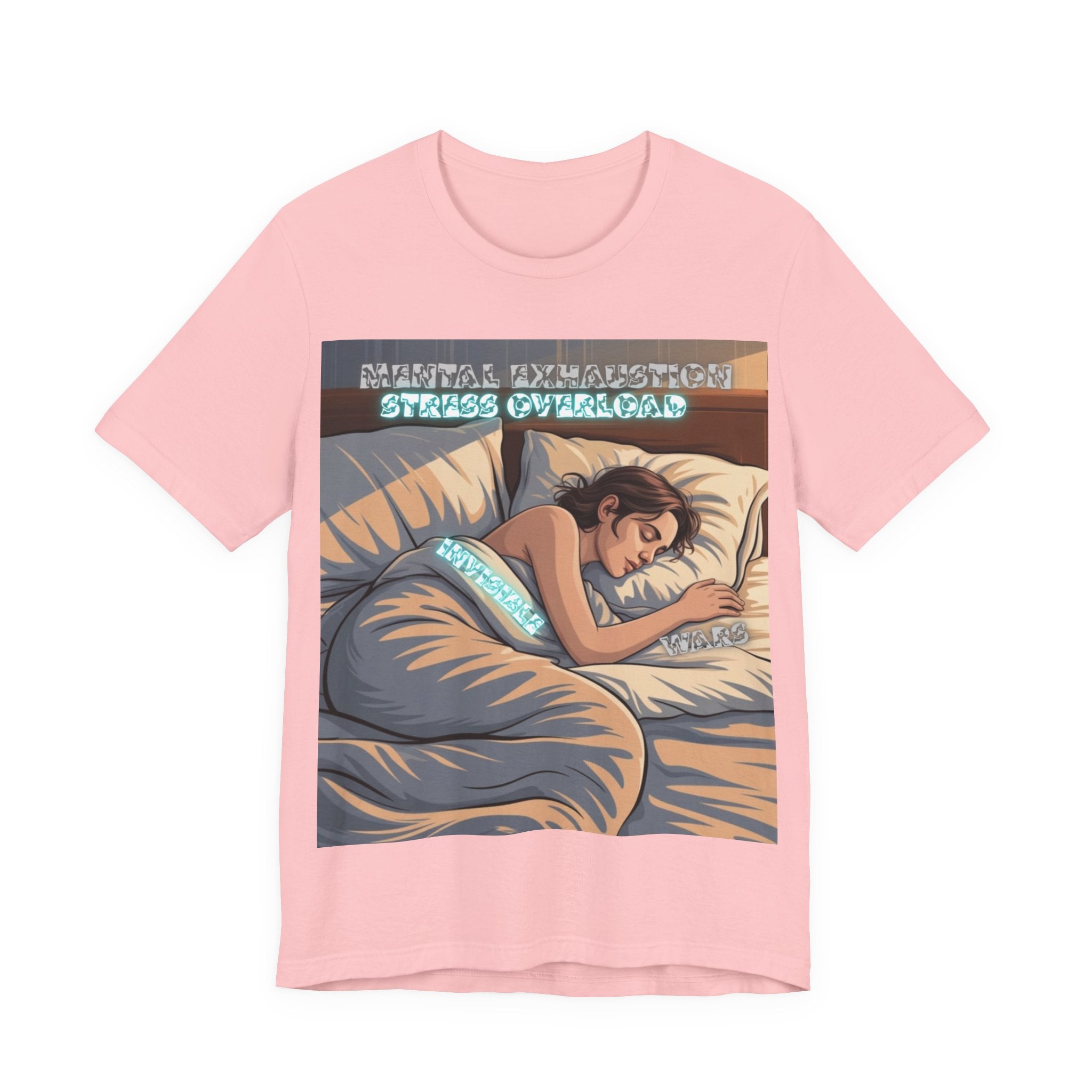 Women T-Shirt - Mental Exhaustion Invisible Wars