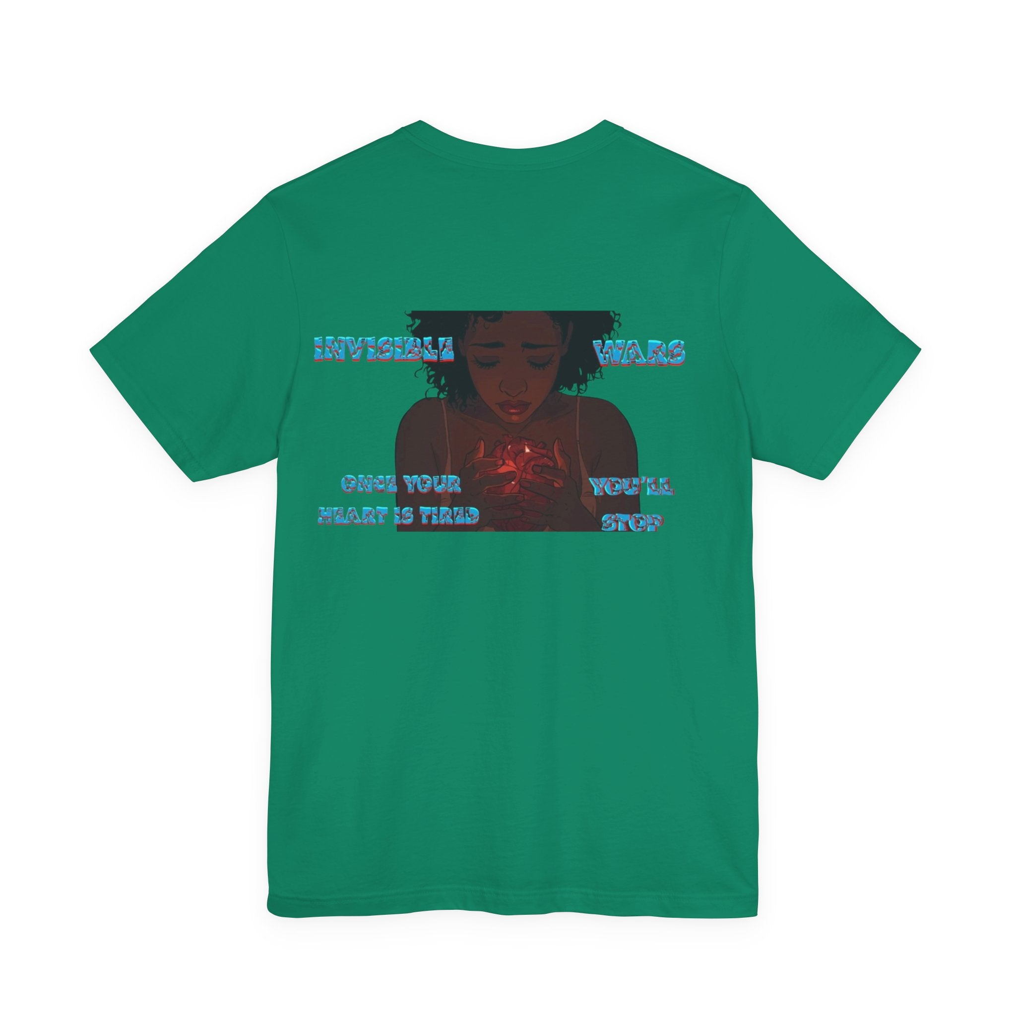 Women T-shirt  — Once your Heart is Tired