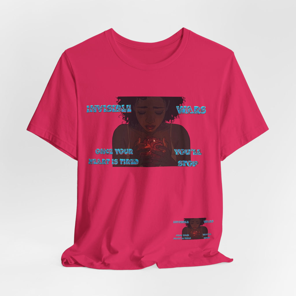 Women T-Shirt —Once your Heart Is Tired
