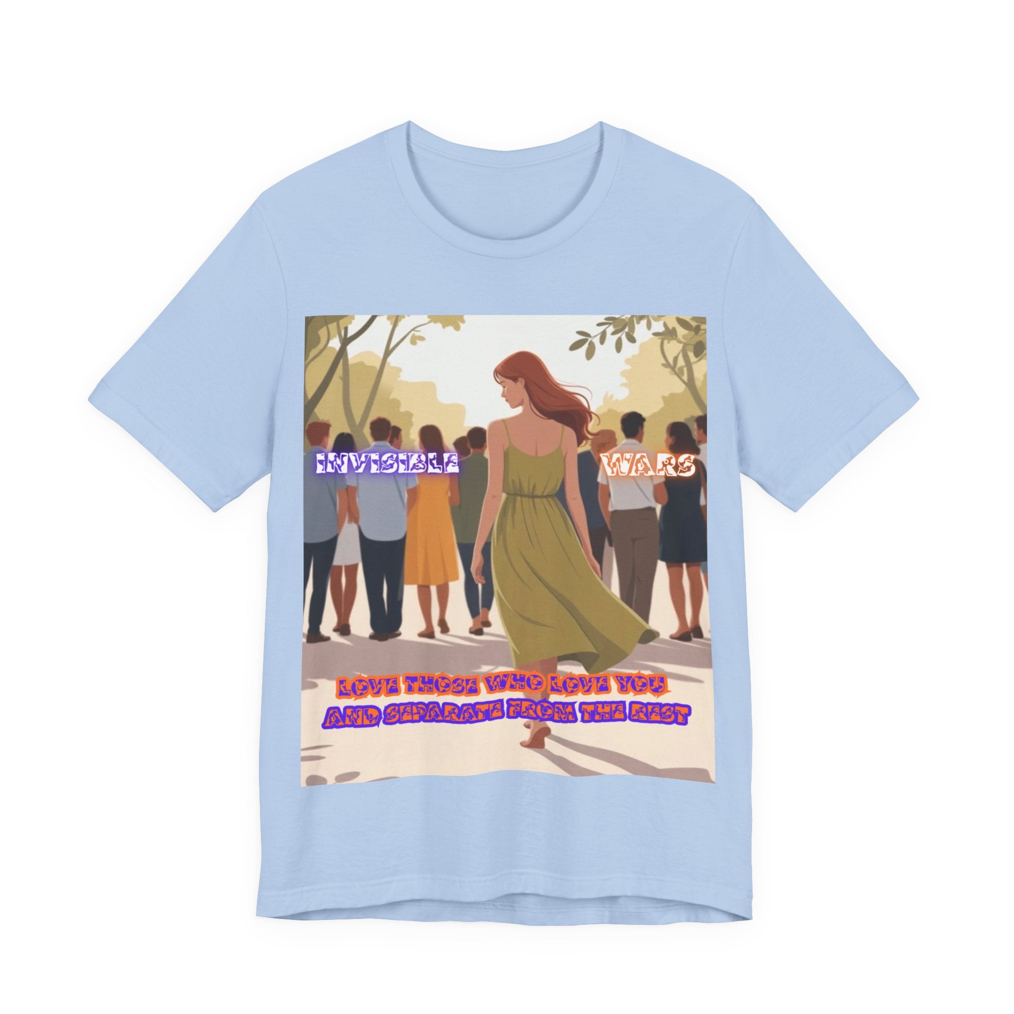 Women T‑Shirt-Love Those Who Love You