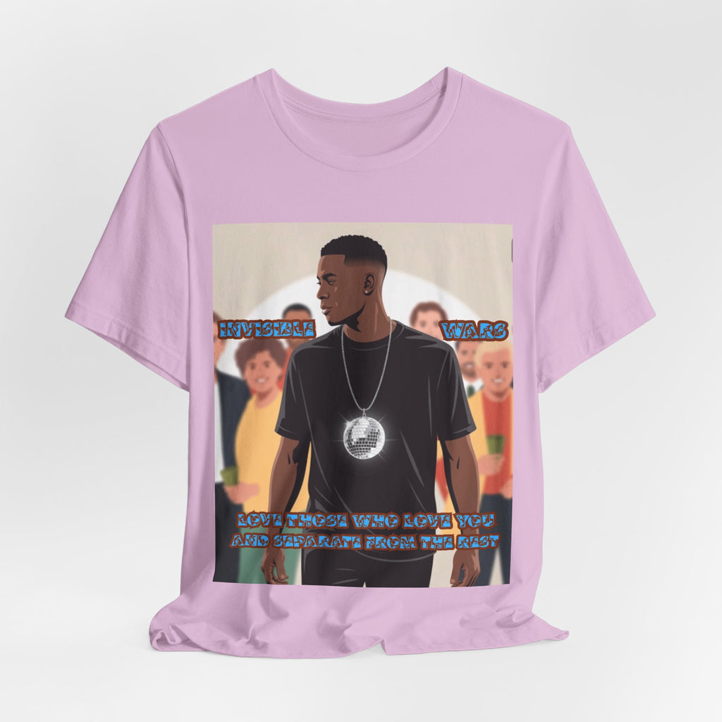 Men  T-Shirt- Love Those Who Love You