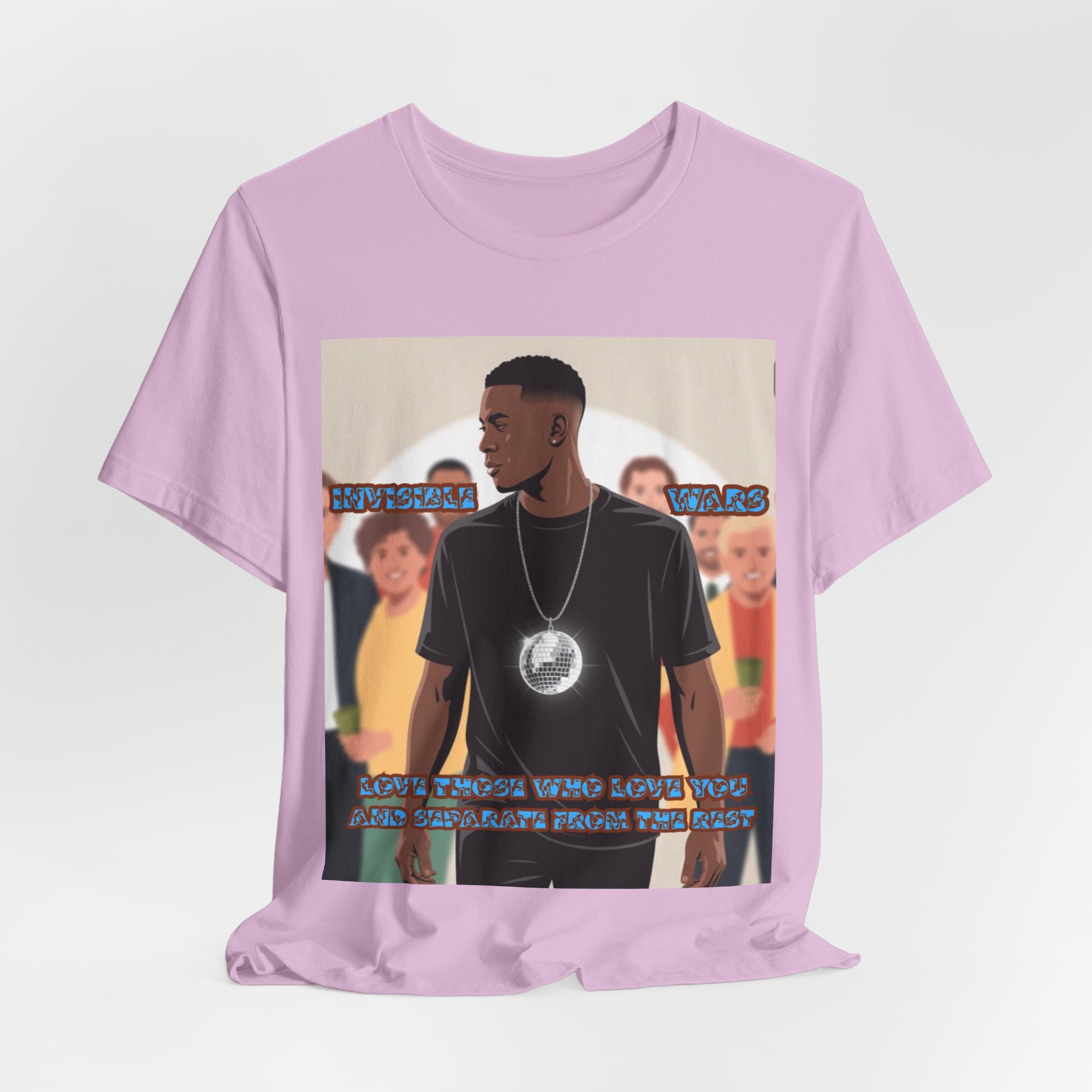 Men  T-Shirt- Love Those Who Love You