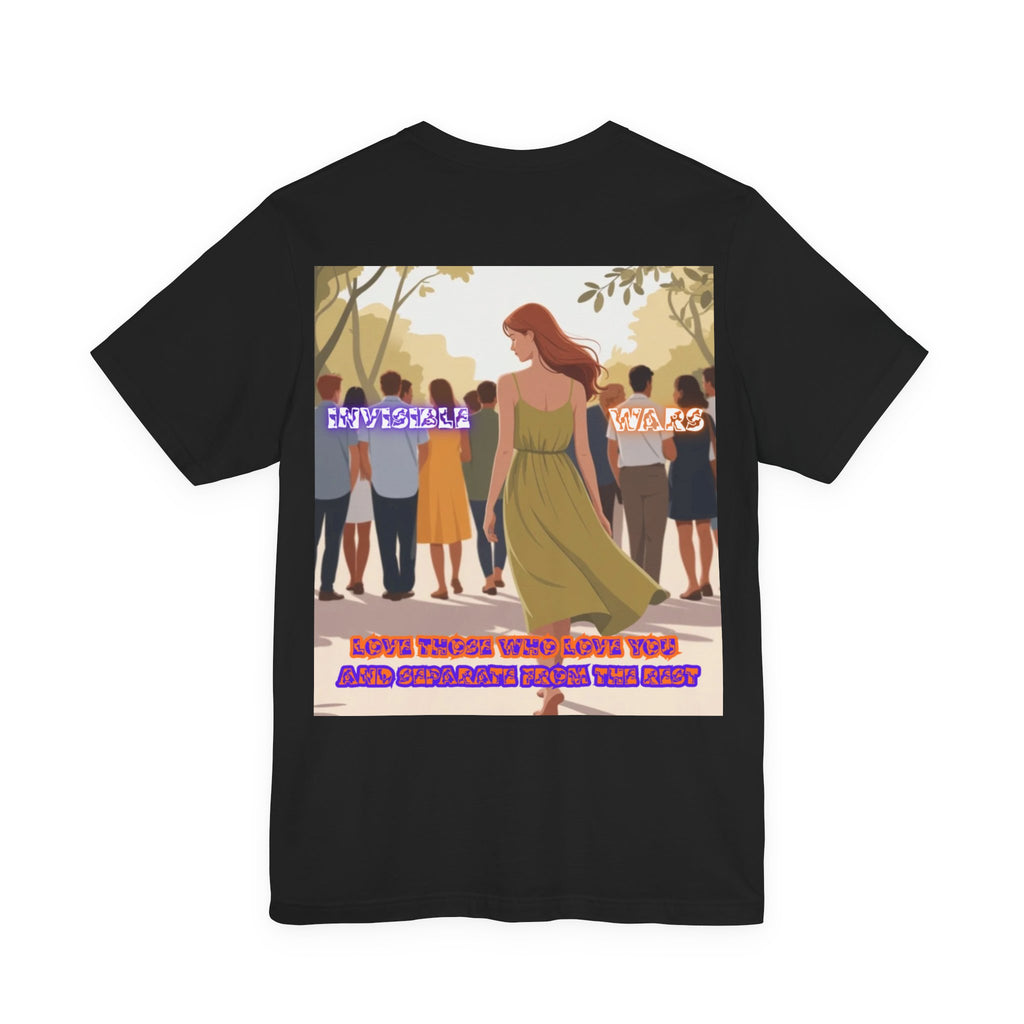 Women T-shirt —  Love Those Who Love You