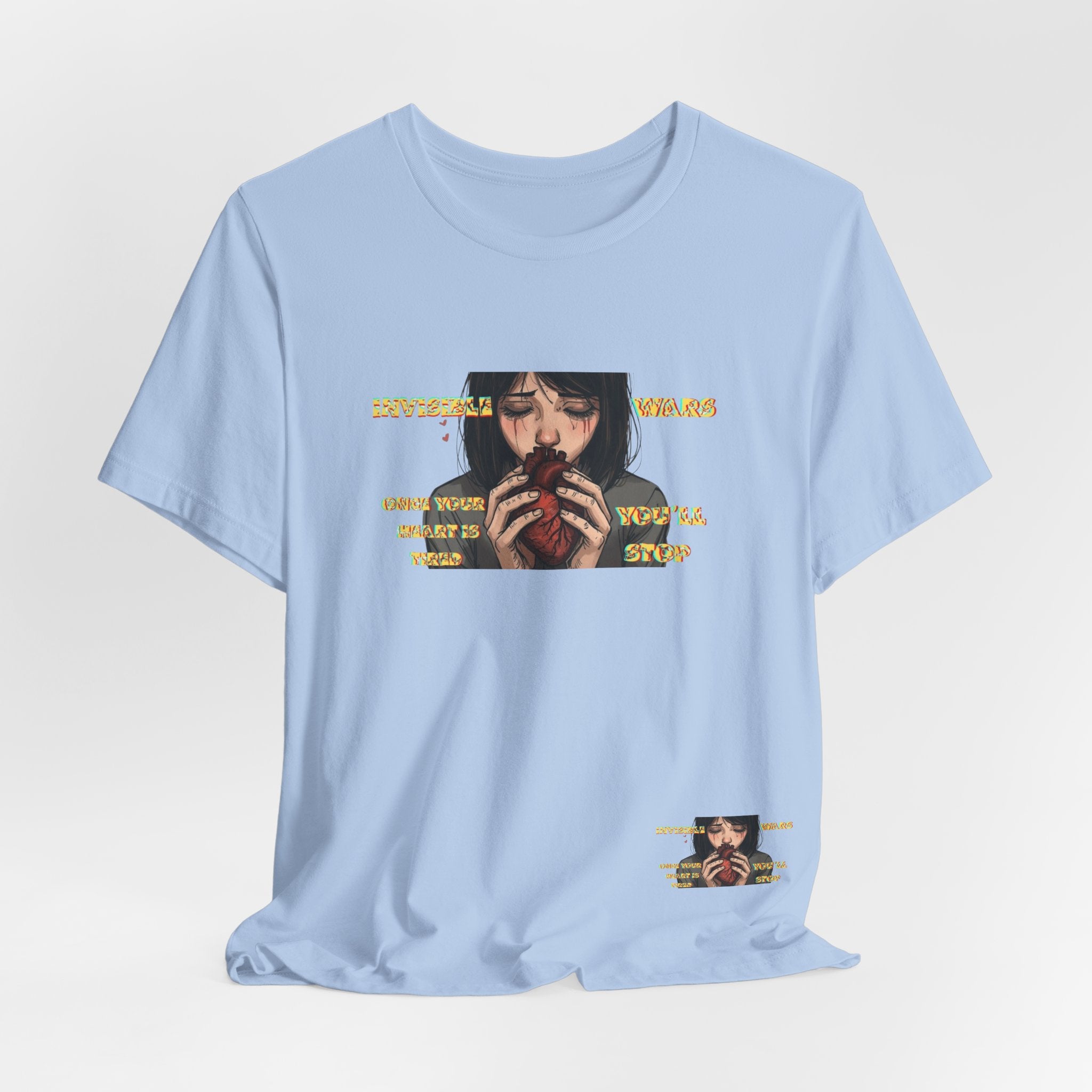 Women T-Shirt-Once your Heart Is Tired