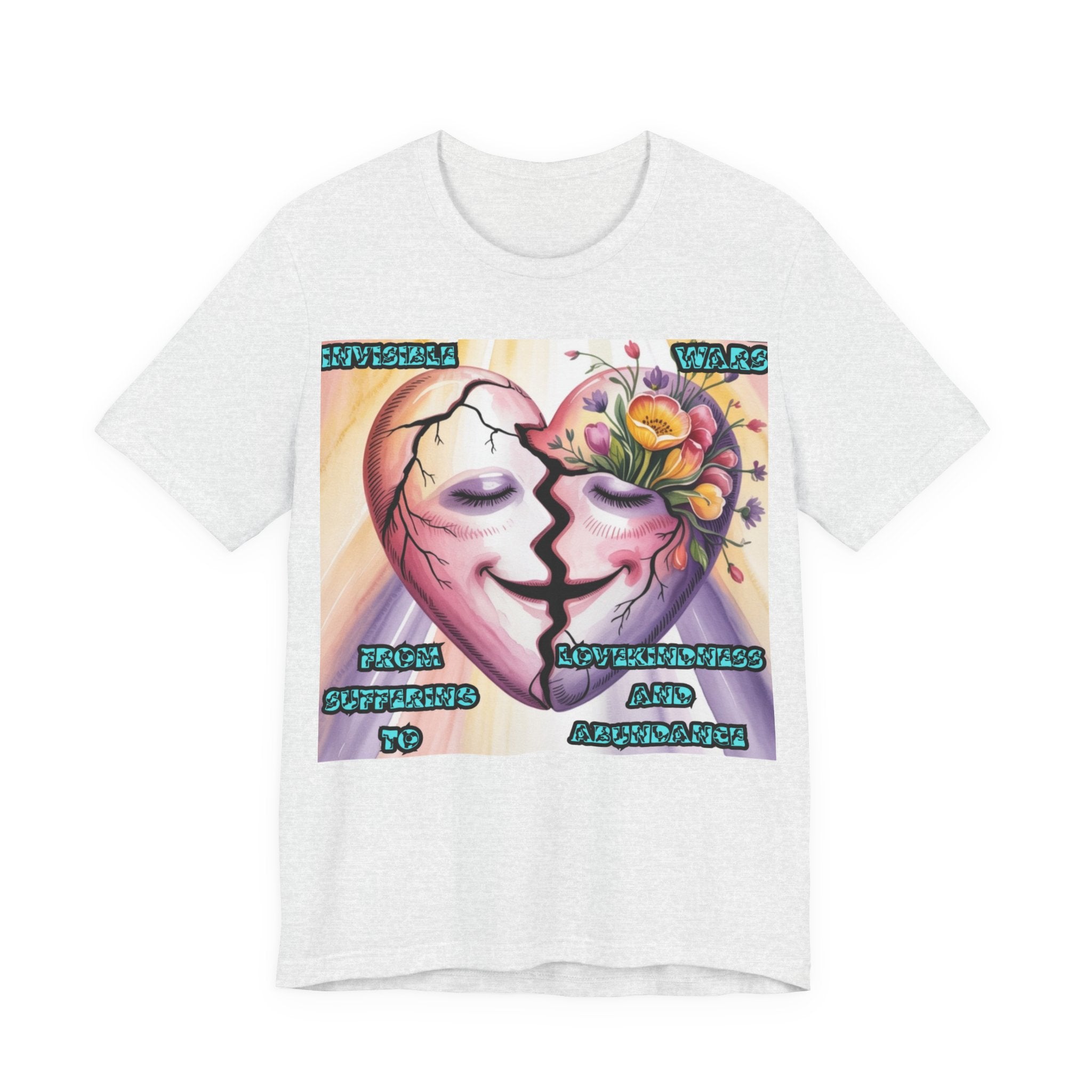 Women T-Shirt— From Suffering To Lovekindeness and Abundance