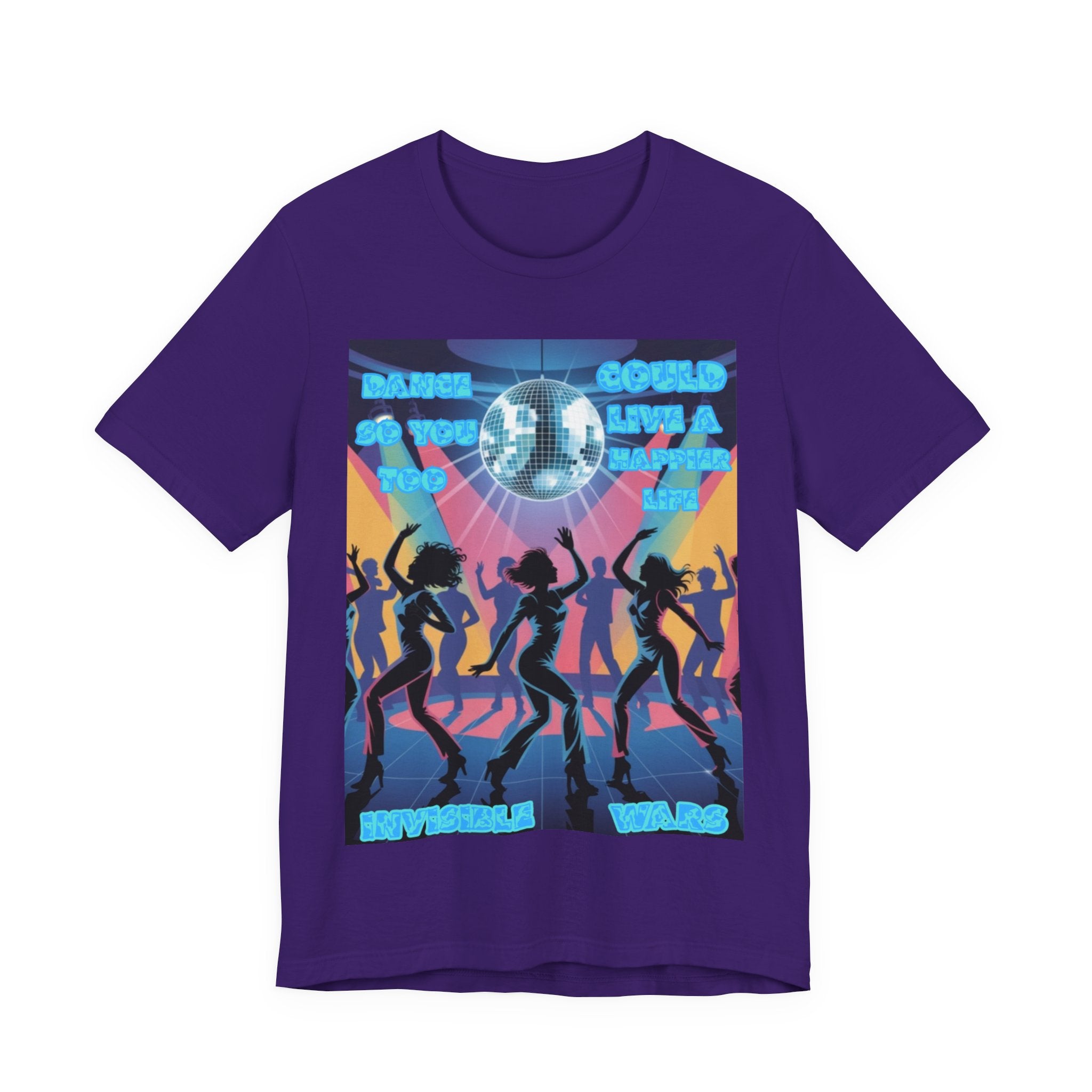 Men T-Shirt — Dance So You Too Could Live A Happier Life