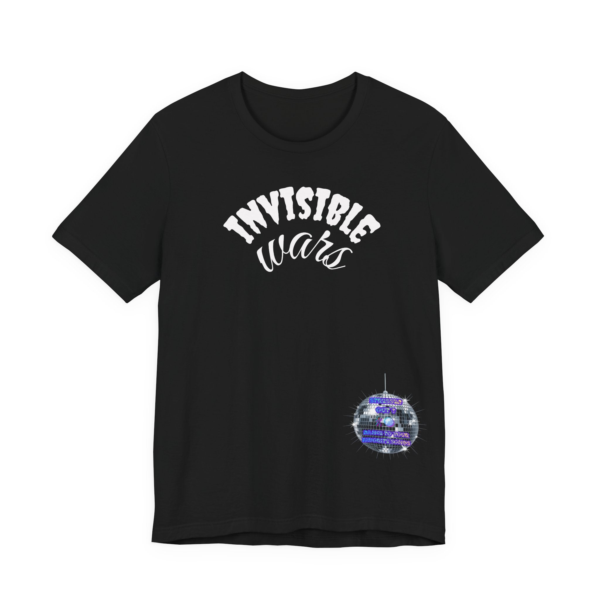 Women Invisible Wars T-Shirt - Stressed Out , Dance