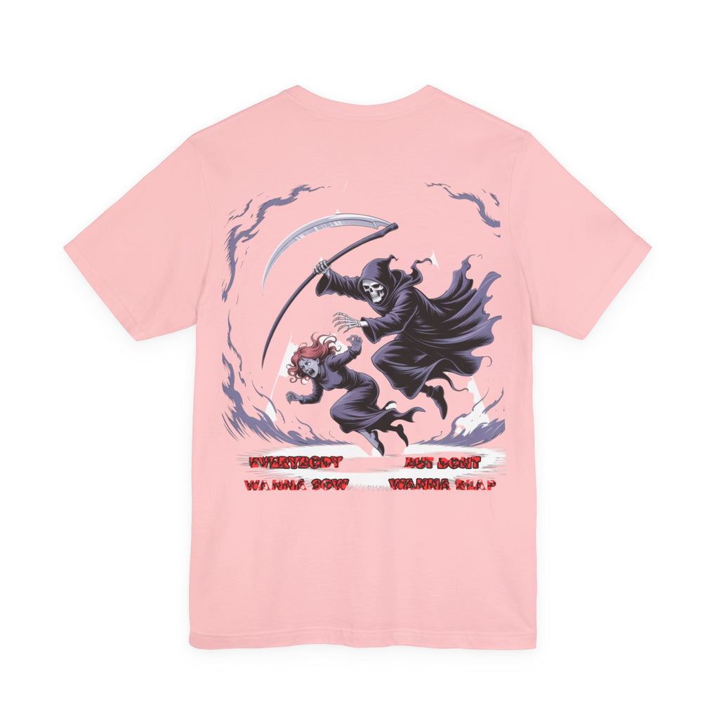 Women T‑Shirt — Reap What You Sow