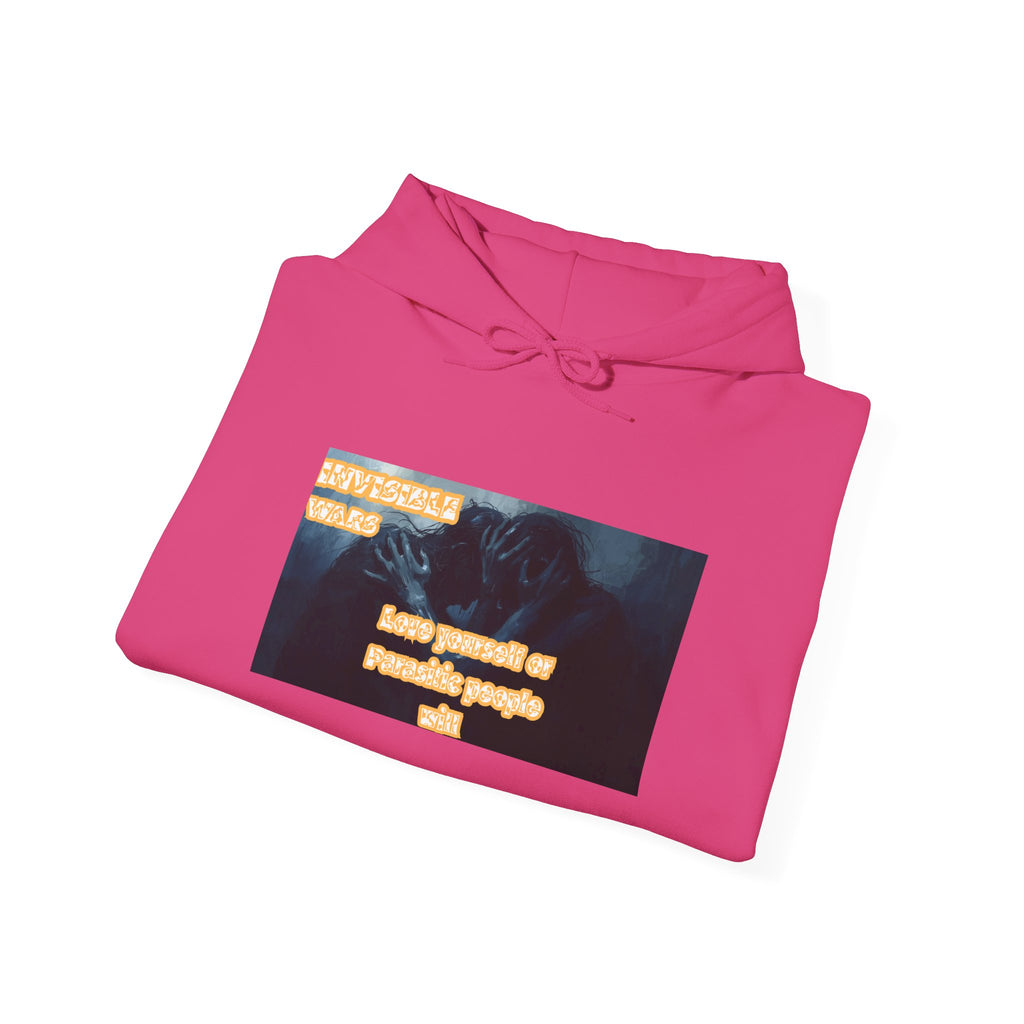 Women Hoodie- Love Yourself or Parasitic People - Invisible Wars