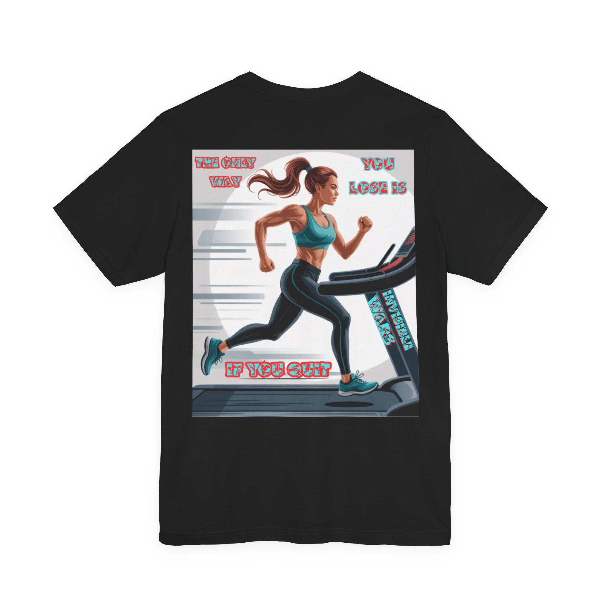 Women T-shirt — The Only Way You Lose