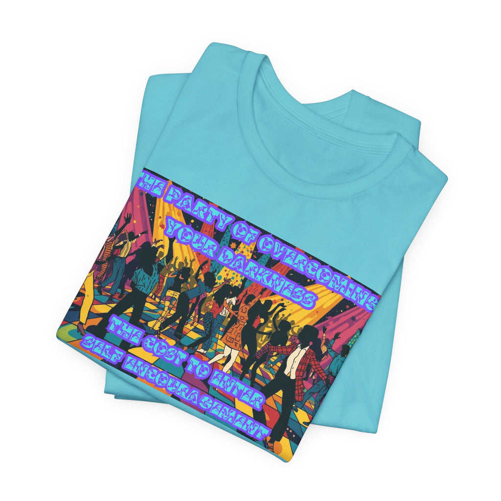 Women  T-Shirt — The Party of overcoming your Darkness