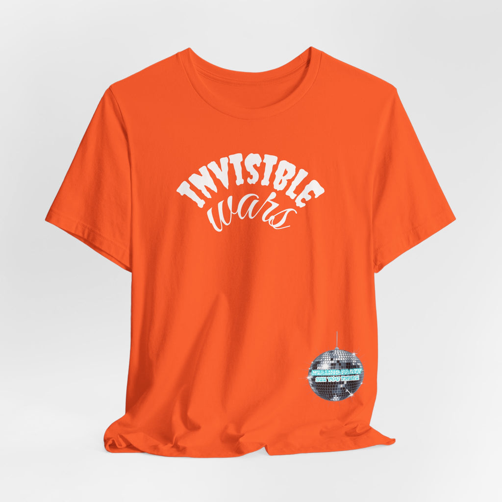 Women Invisible Wars T-shirt - Healing Party , See You There