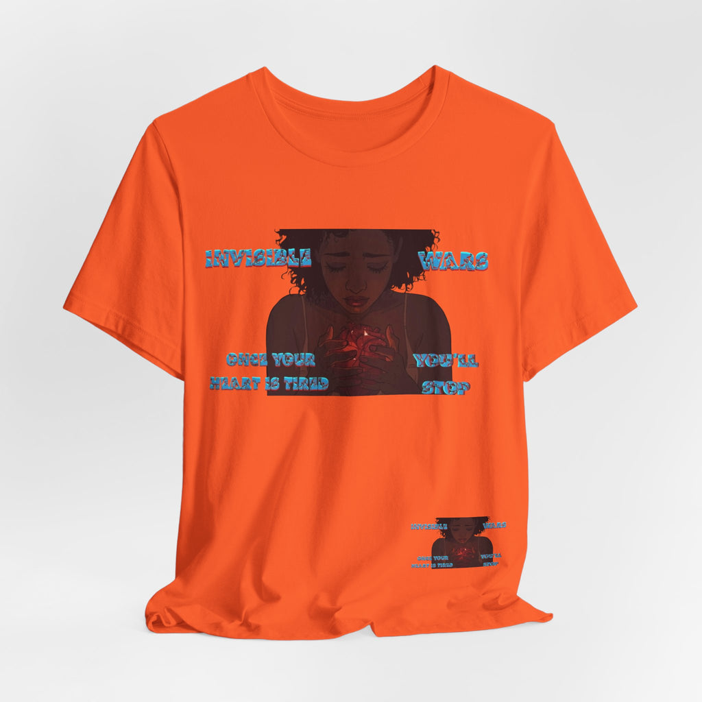 Women T-Shirt —Once your Heart Is Tired