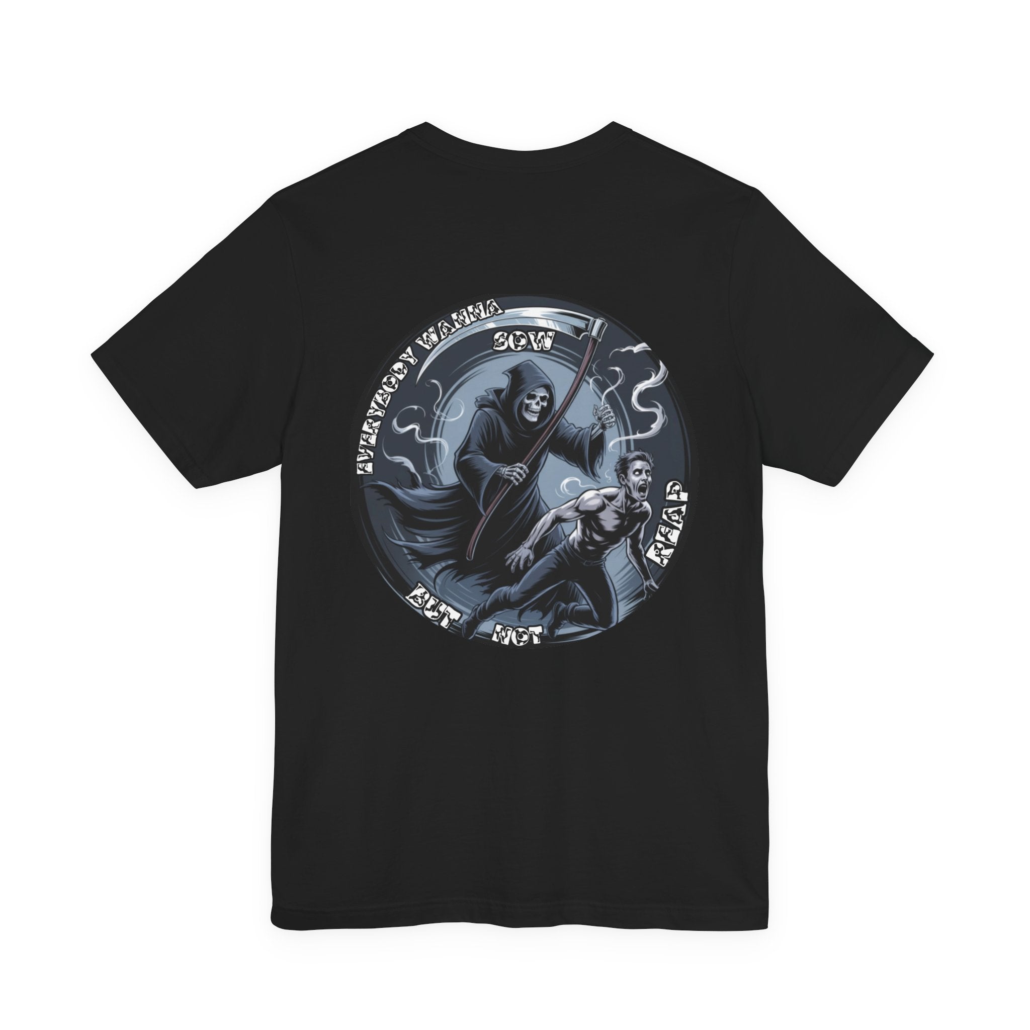 Men T-shirt— Reap What You Sow