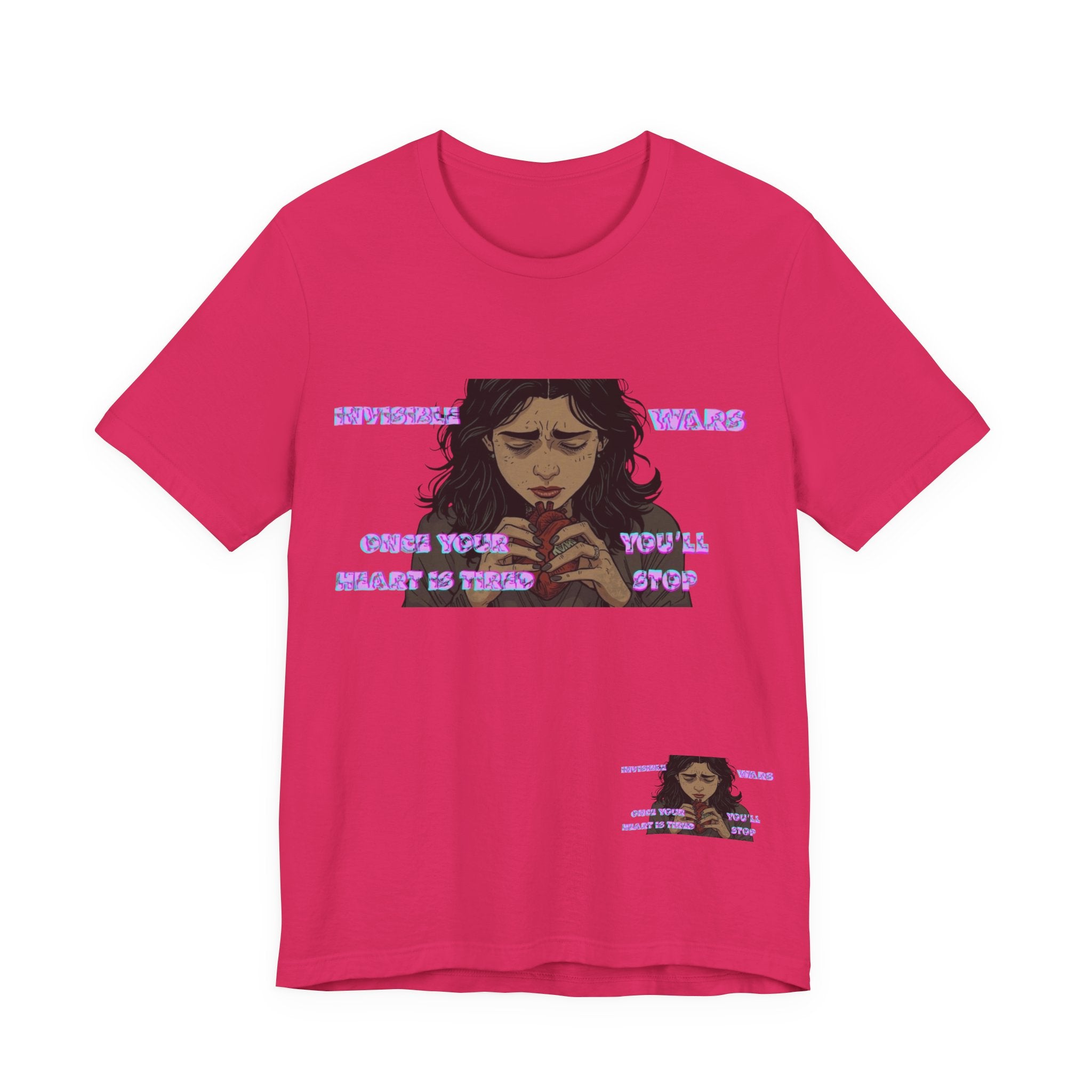 Women T-Shirt — Once your Heart Is Tired