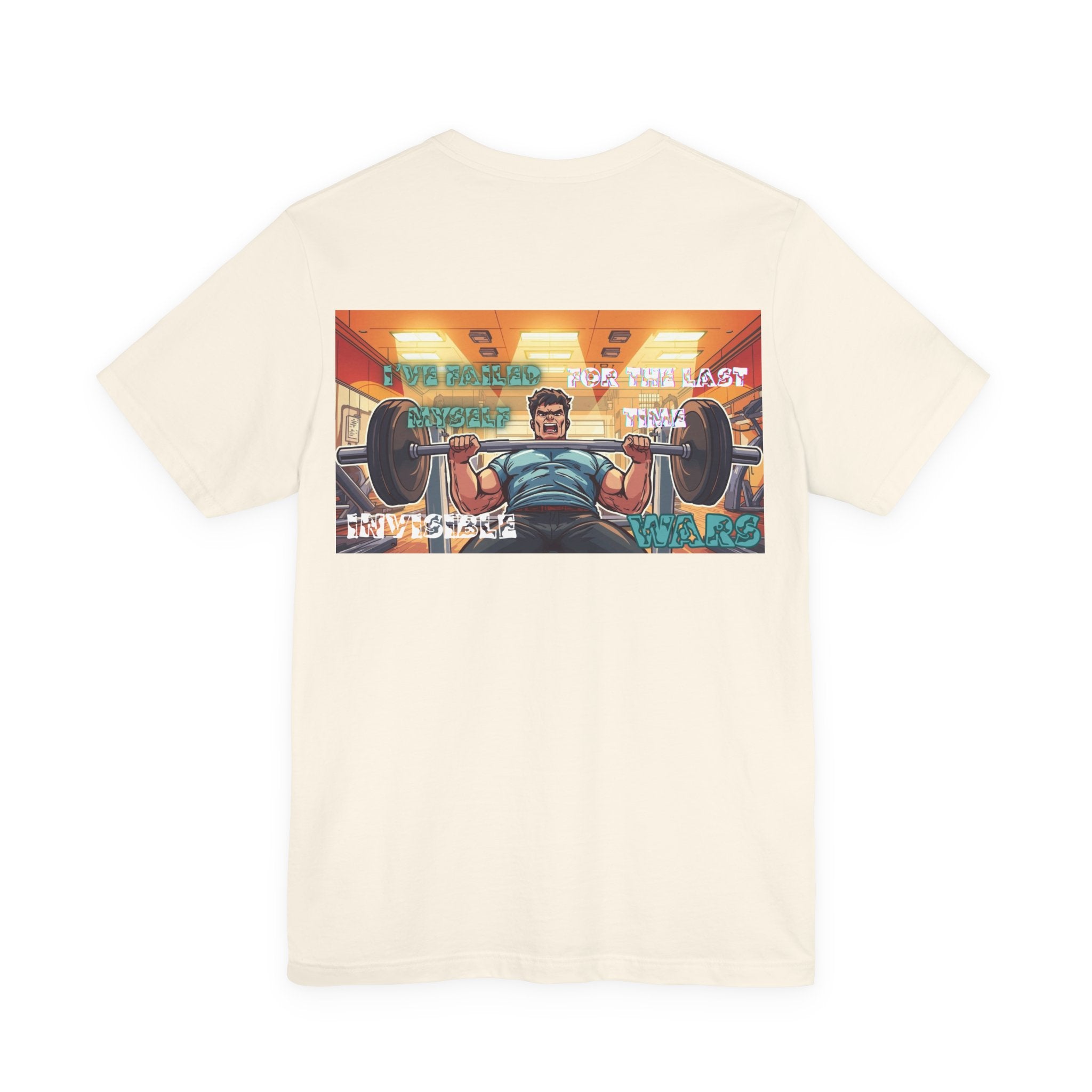 Men T-shirt - I've Failed Myself For The Last Time