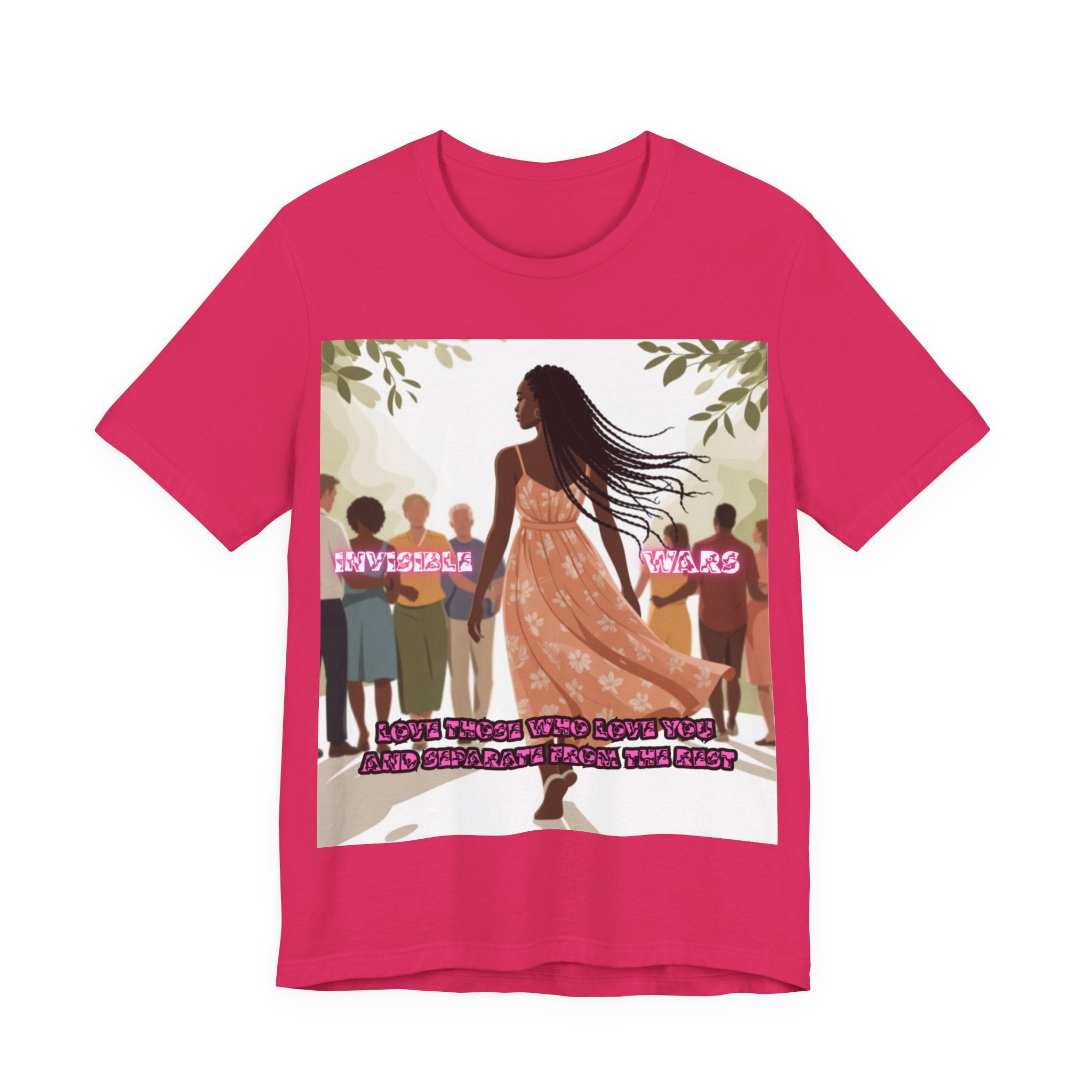 Women T-Shirt — Love Those Who Love You