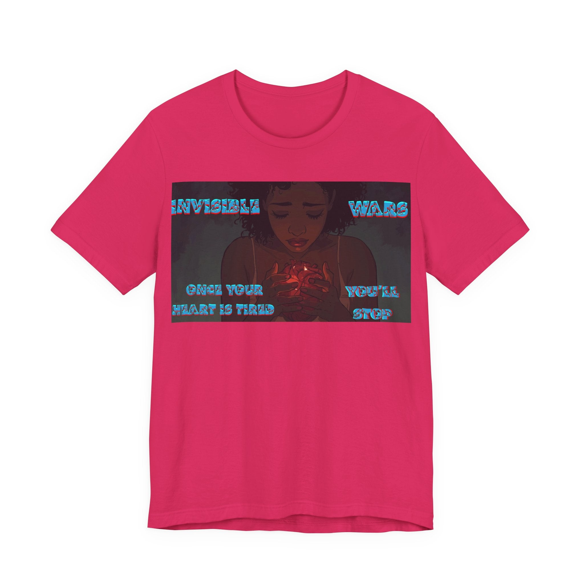 Women T-Shirt —Once your Heart Is Tired