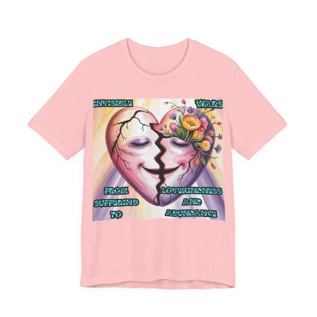Women T-Shirt— From Suffering To Lovekindeness and Abundance