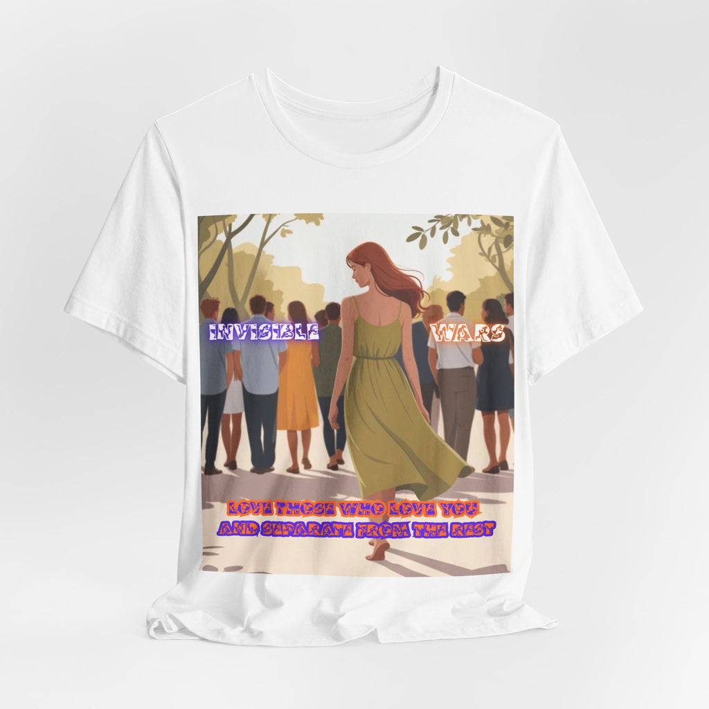 Women T‑Shirt-Love Those Who Love You