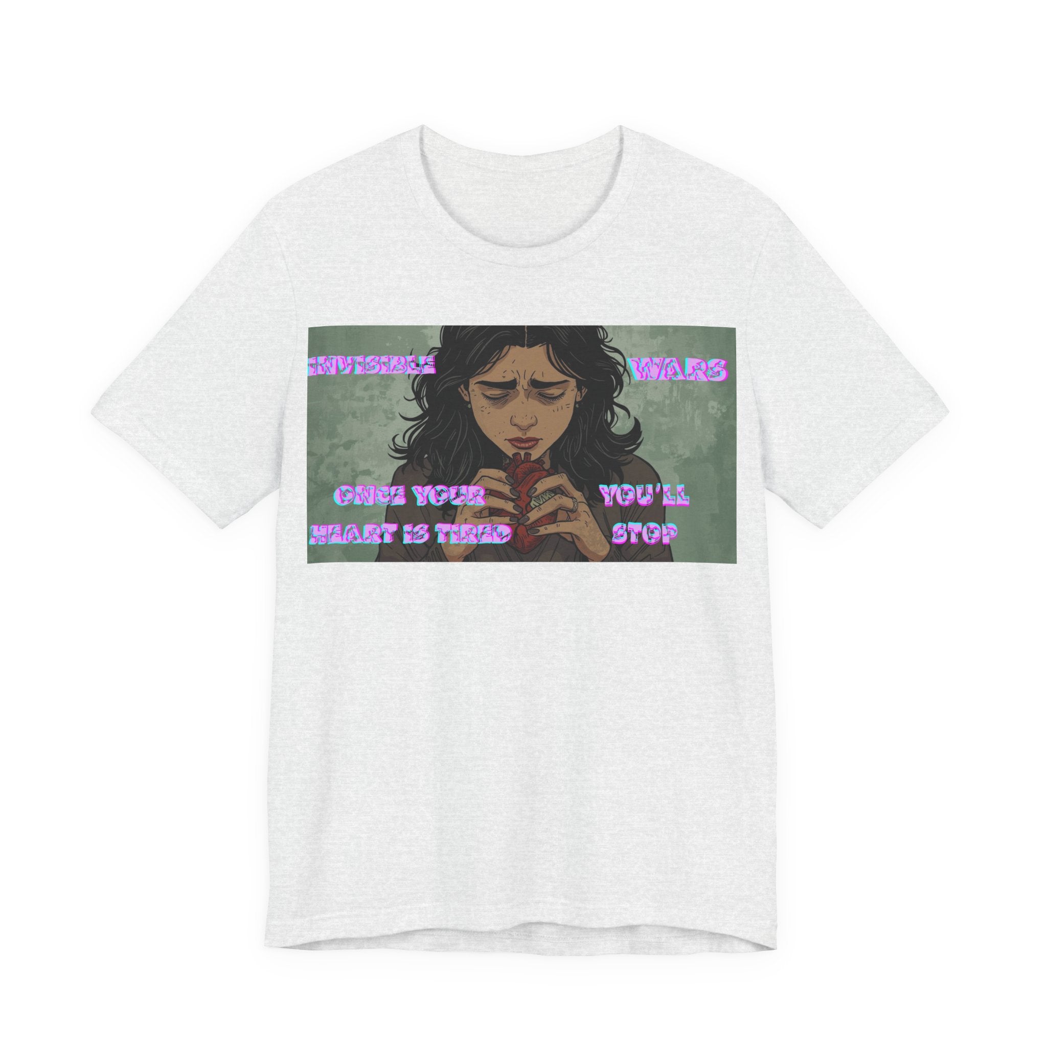 Women T-Shirt — Once your Heart Is Tired