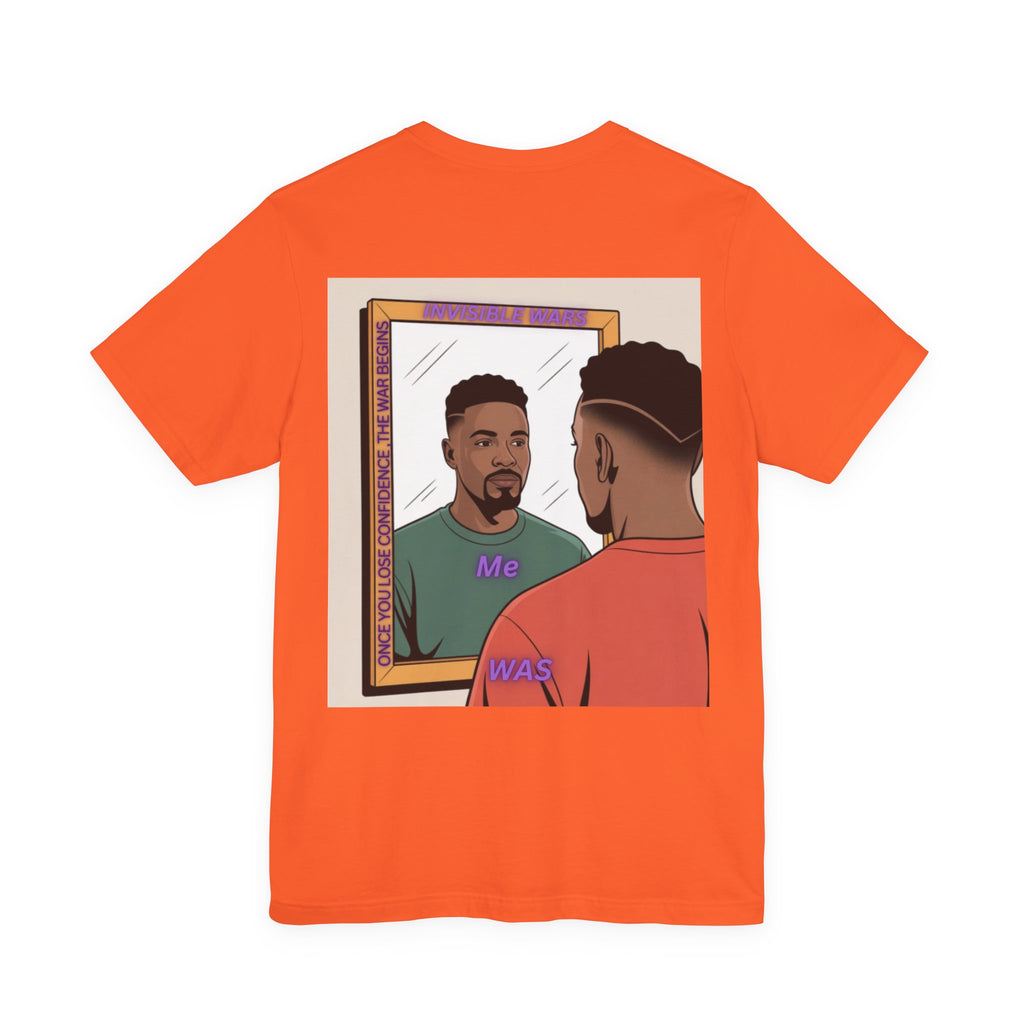 Men T-shirt - Once You Lose Confidence