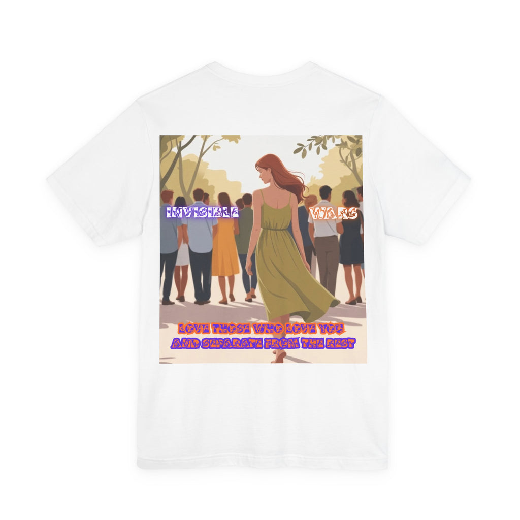 Women T-shirt —  Love Those Who Love You