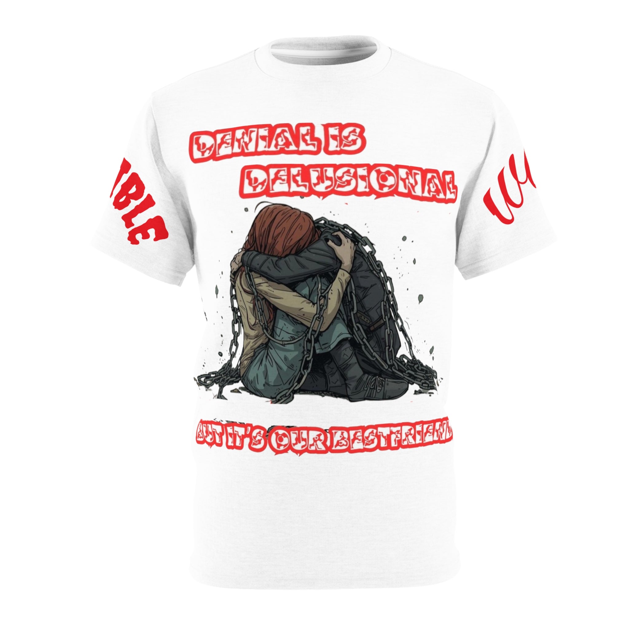 Invisible Wars T -Shirt — Denial is Delusional